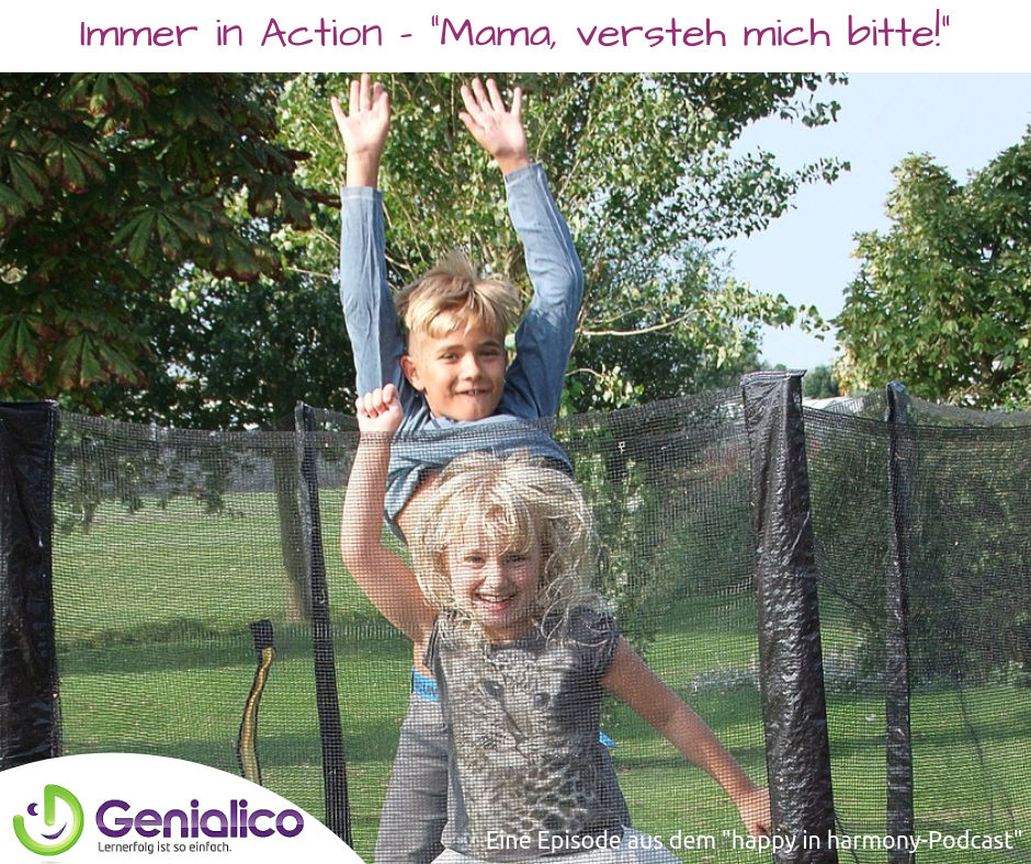 #049: Immer in Action - "Mama, versteh mich bitte!"