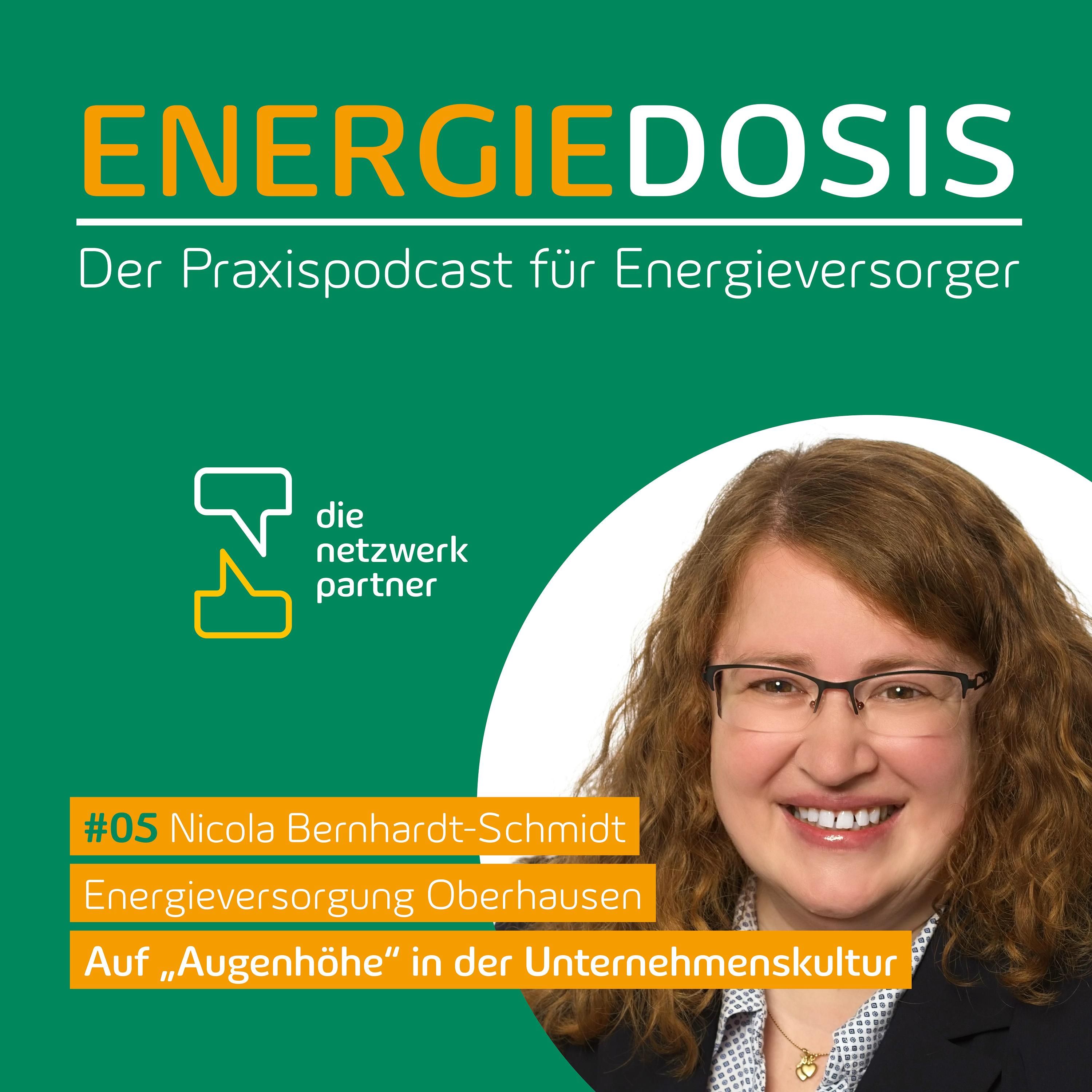 05: Auf „Augenhöhe“ in der Unternehmenskultur - Nicola Bernhardt-Schmidt, Energieversorgung Oberhausen