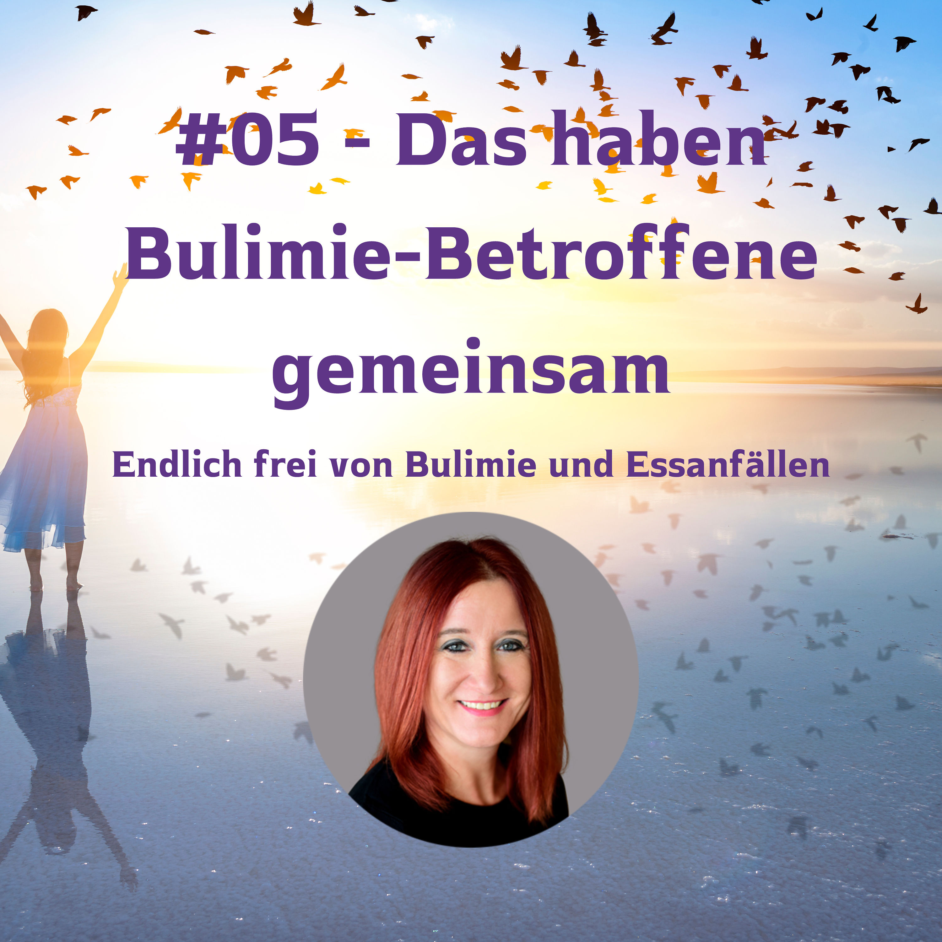 #05 - Das haben Bulimie-Betroffene gemeinsam
