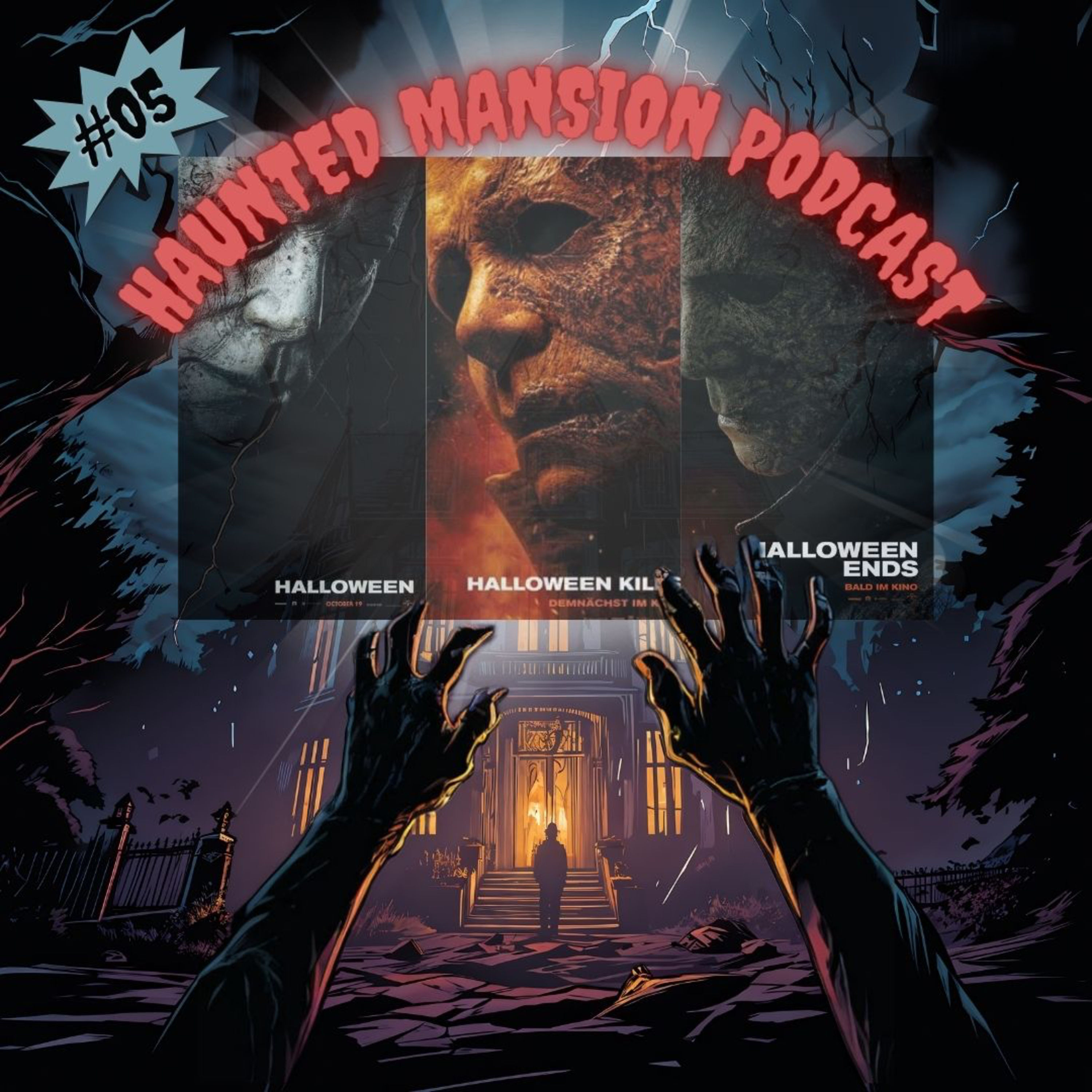 #05 - Halloween (2018), Halloween Kills (2021), Halloween Ends (2022)
