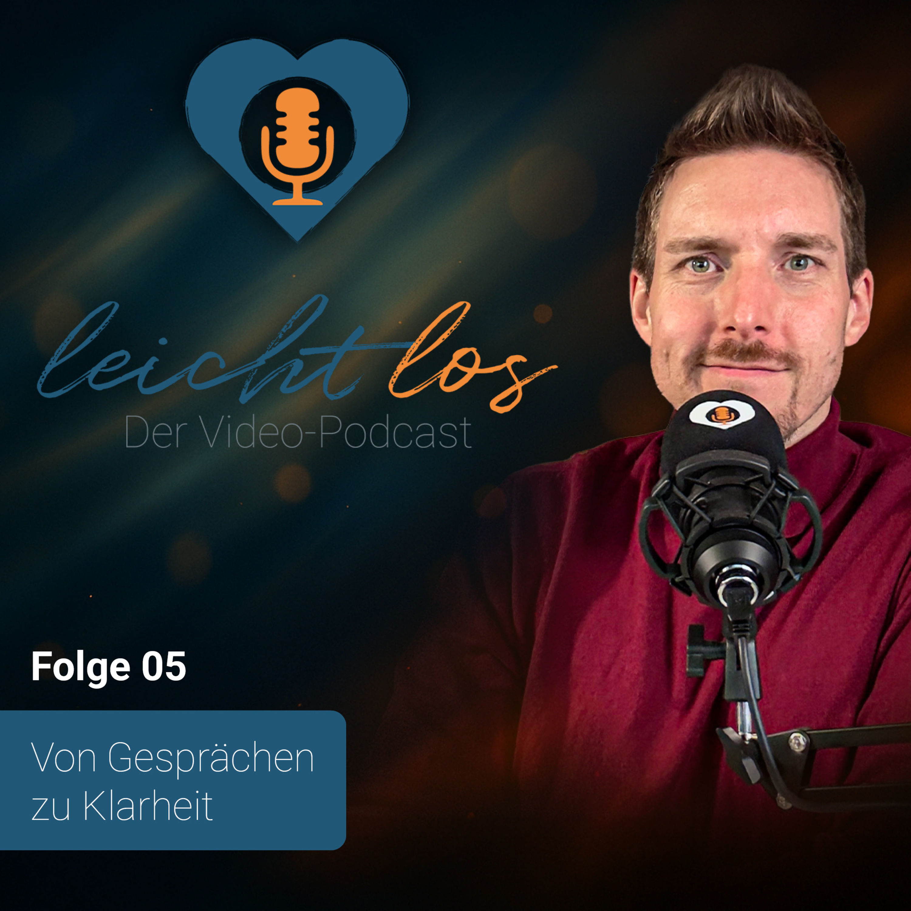 #05 – Von Gesprächen zu Klarheit