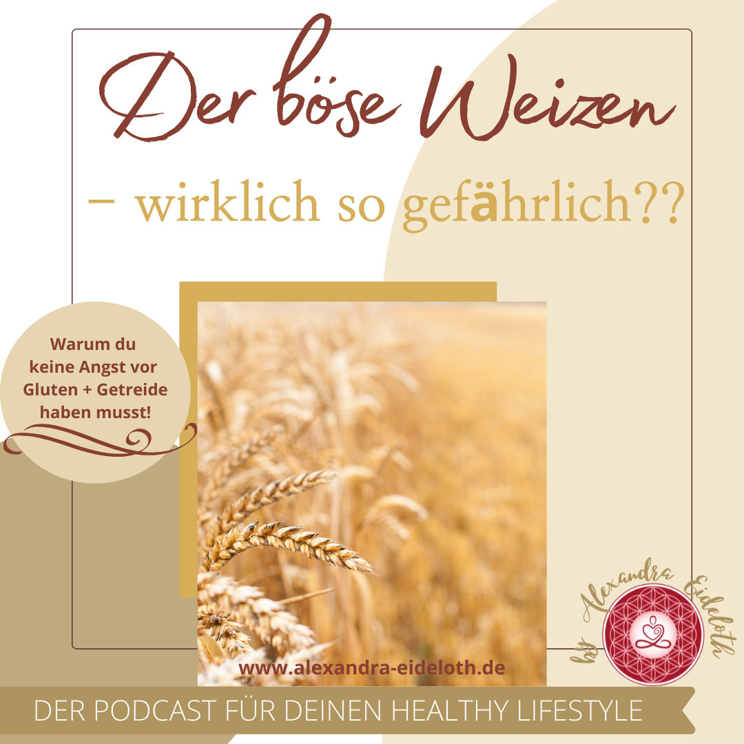 052 - Der böse Weizen - wirklich so gefährlich?