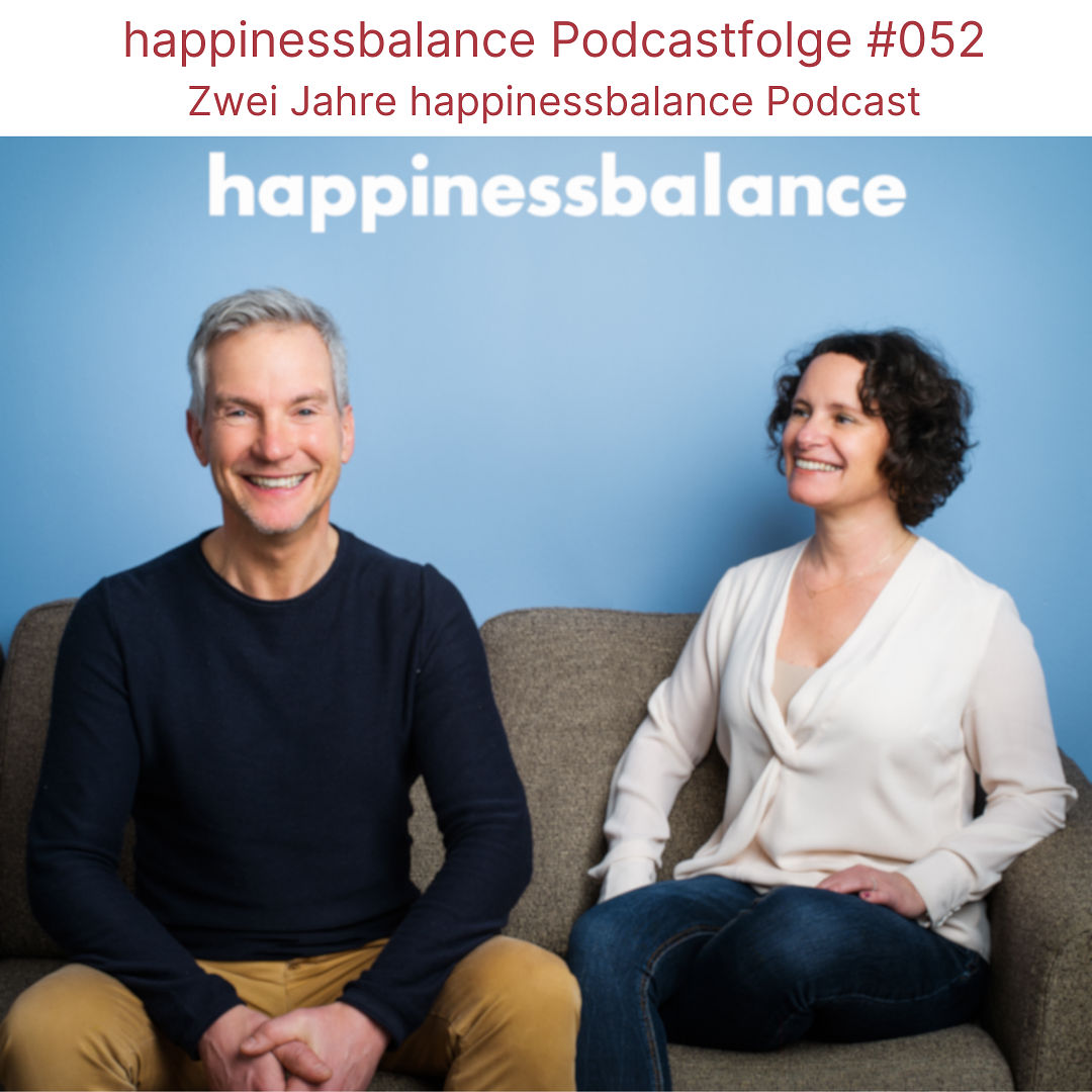#052 Zwei Jahre happinessbalance Podcast