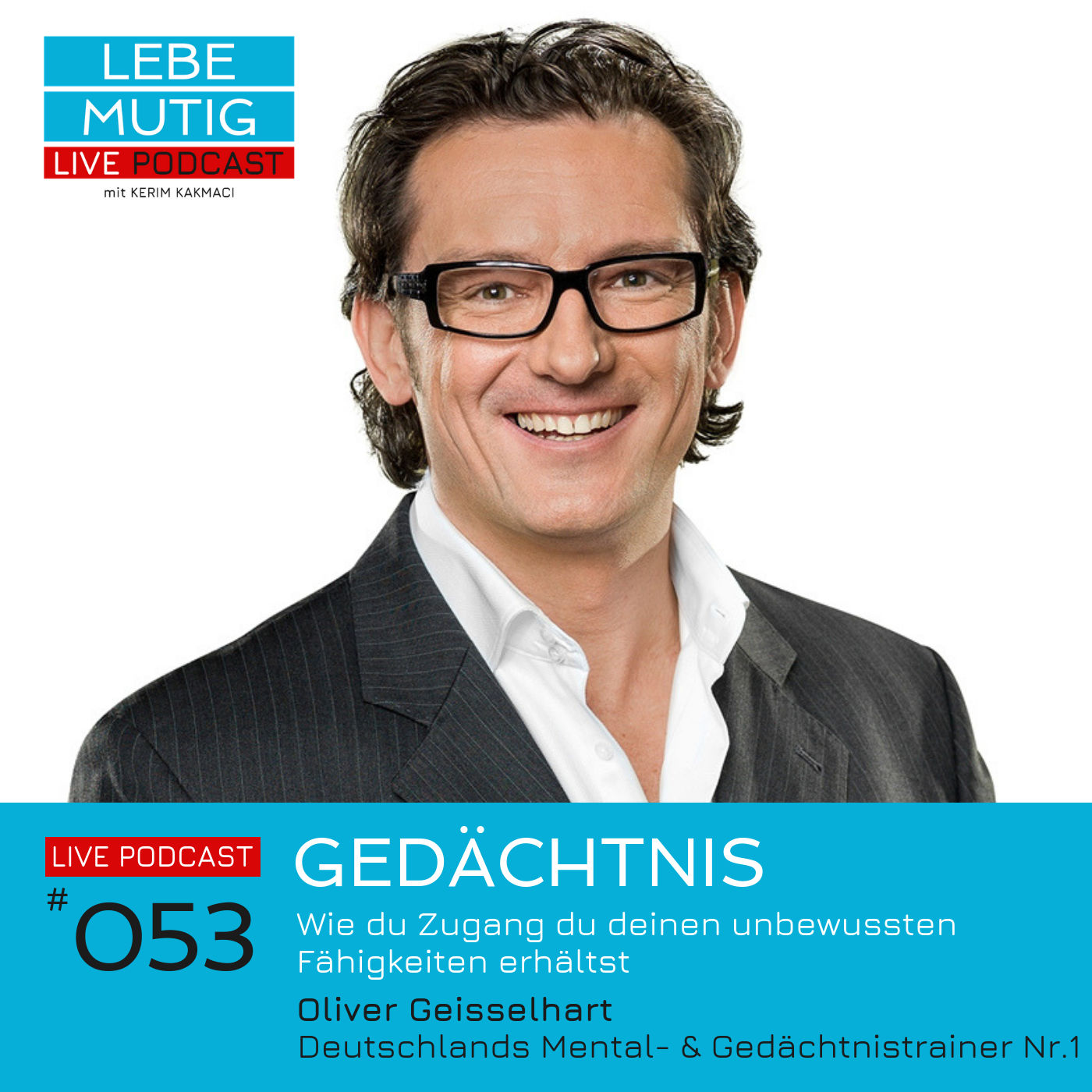 #053: GEDÄCHTNIS - Wie du Zugang zu deinen unbewussten Fähigkeiten erhältst