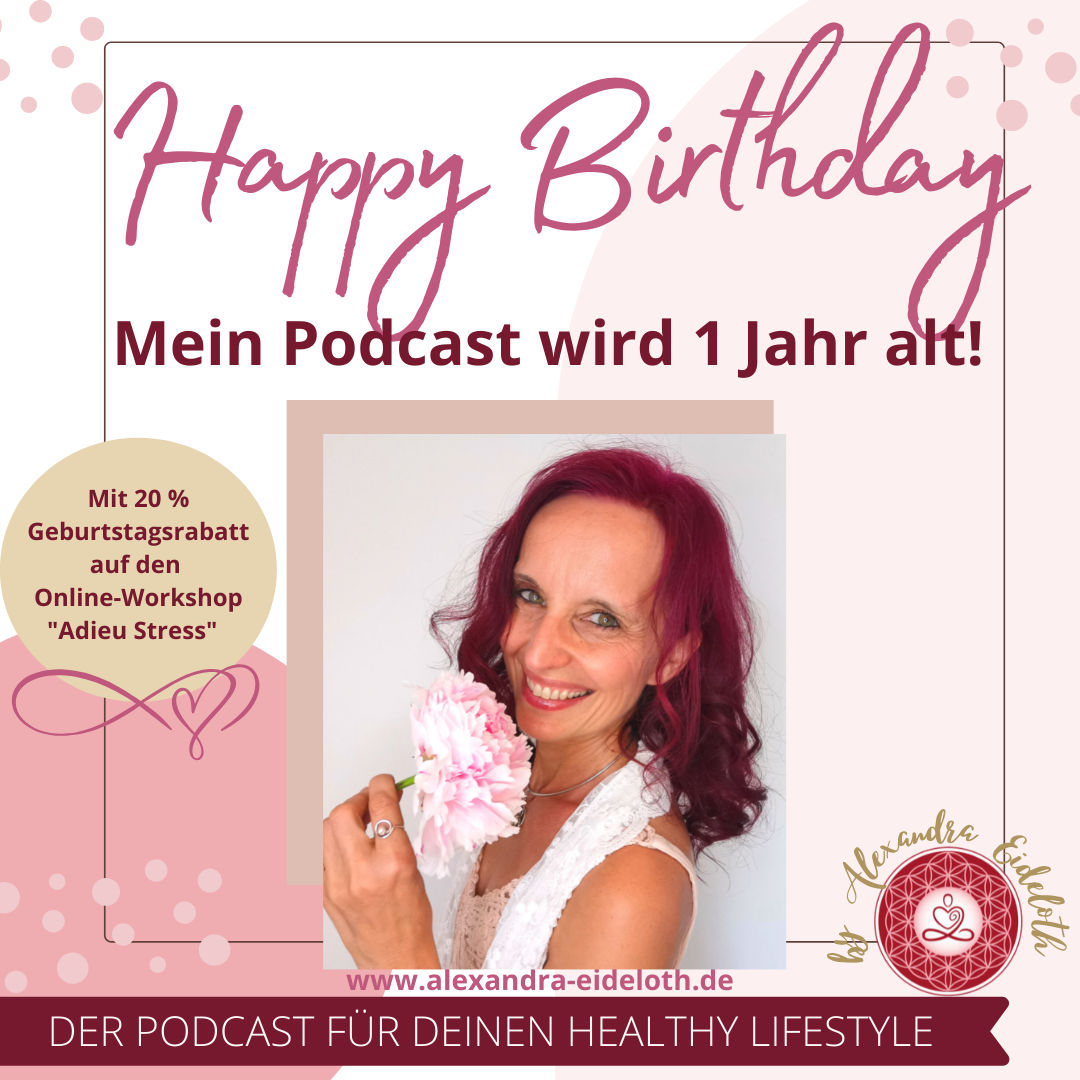 054 - Happy Birthday - Mein Podcast wird 1 Jahr alt! ♥