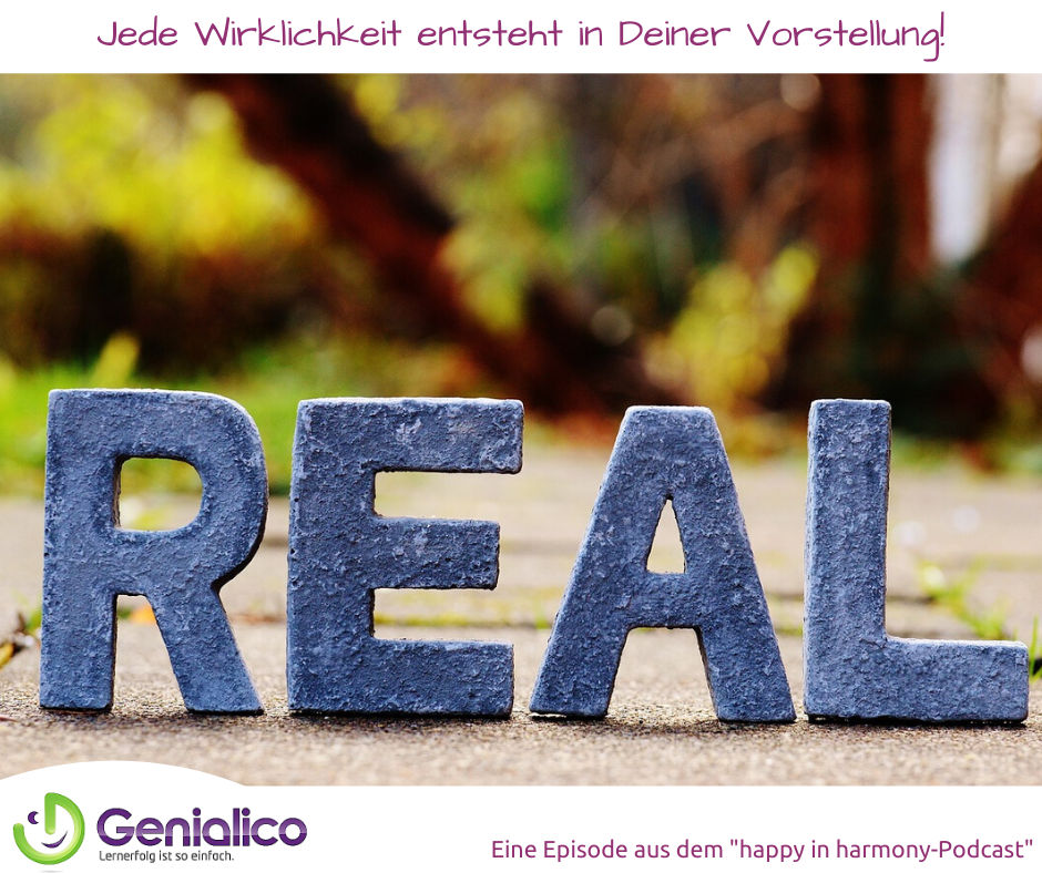 #054: Jede Wirklichkeit entsteht in Deiner Vorstellung