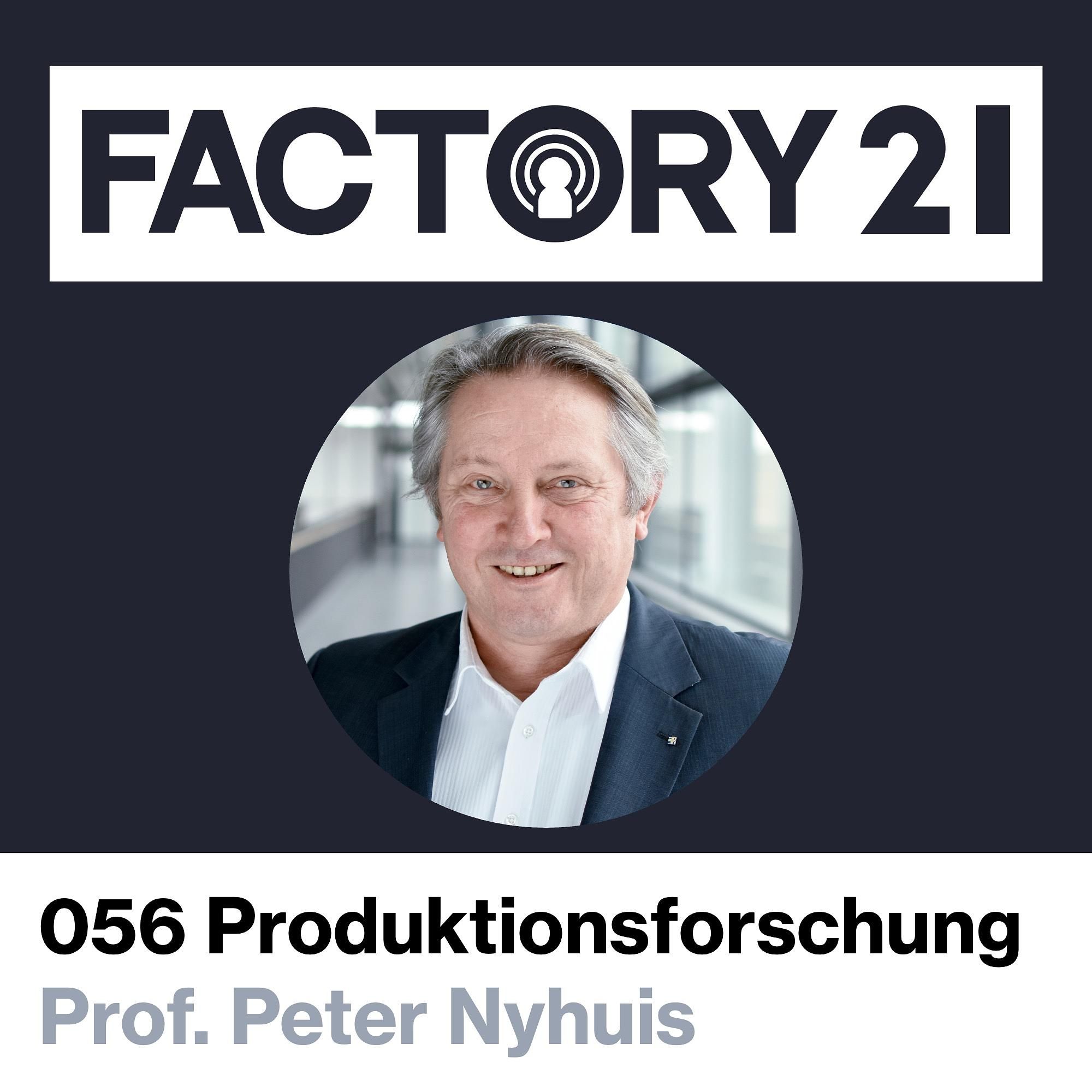 056 Highlights aus 30 Jahren Produktionsforschung mit Prof. Peter Nyhuis