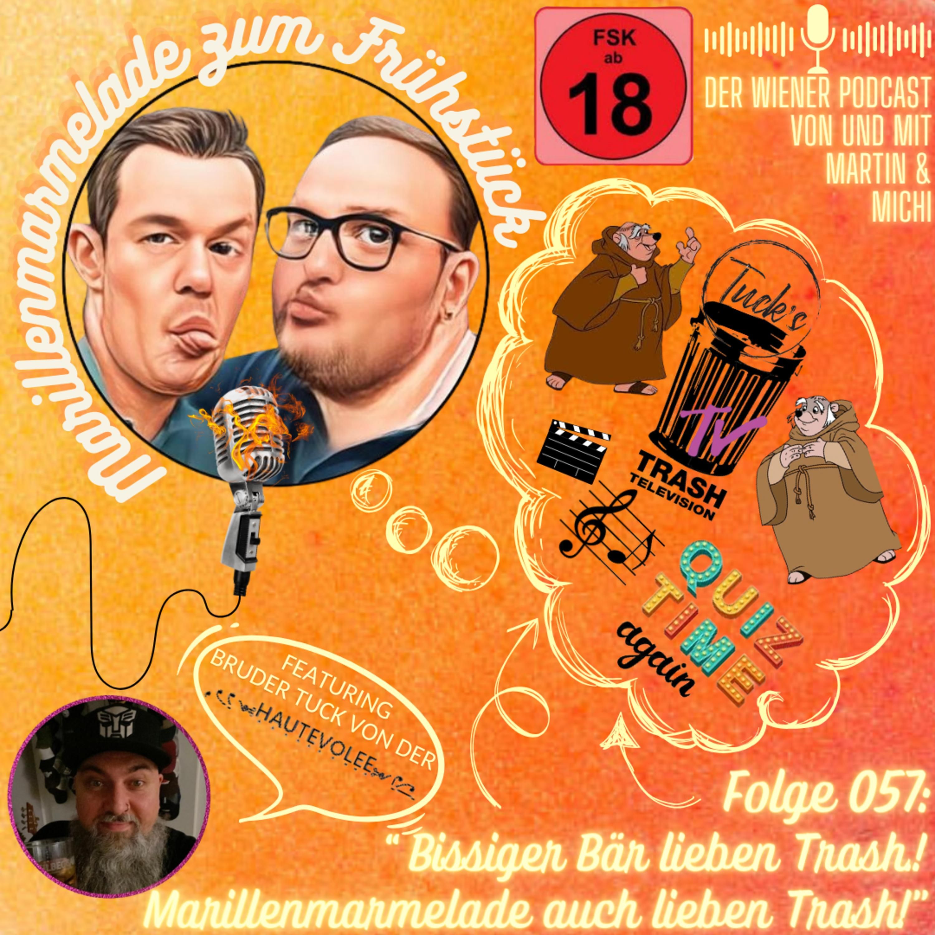 #057 Bissiger Bär lieben Trash, Marillenmarmelade auch lieben Trash