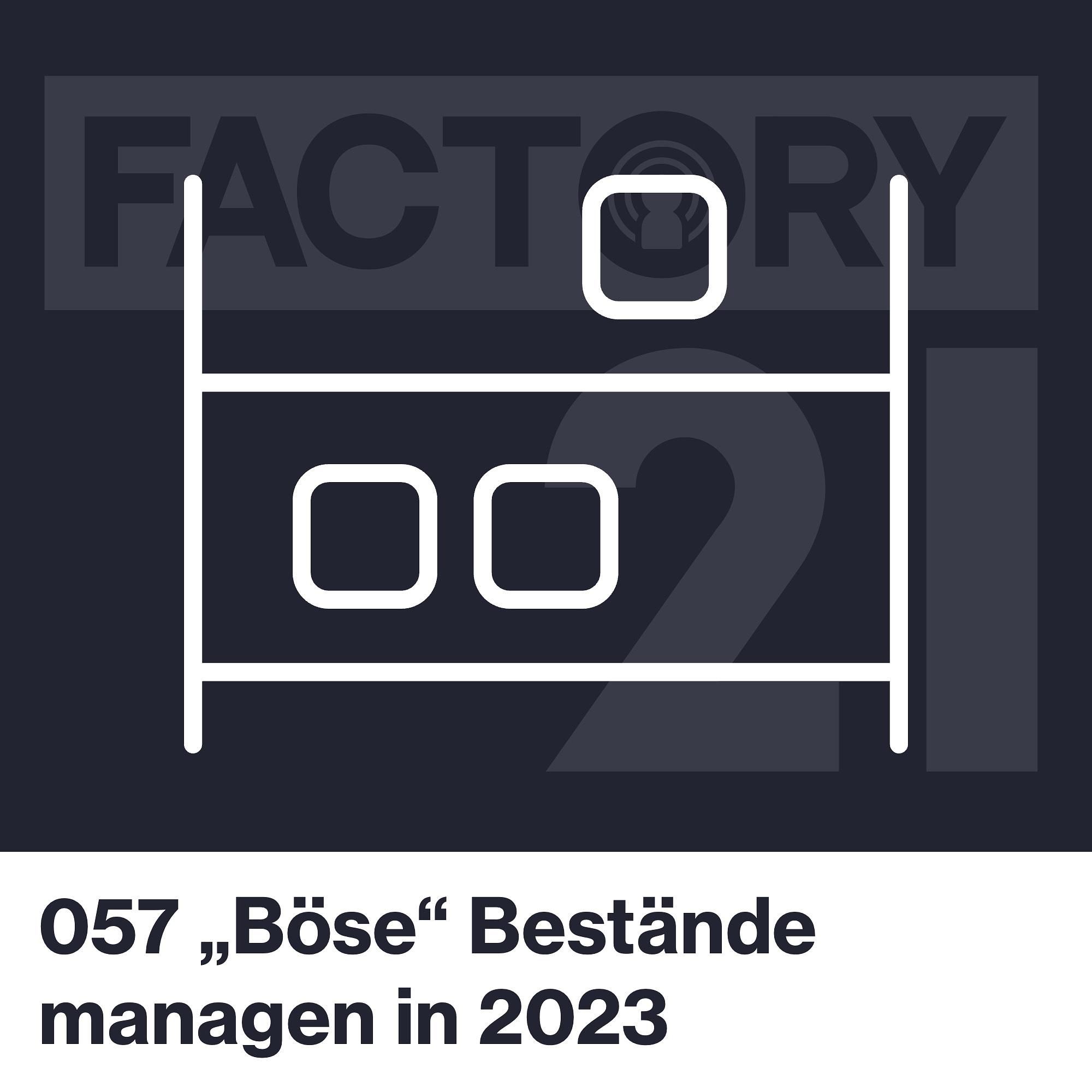 057 "Böse" Bestände managen in 2023