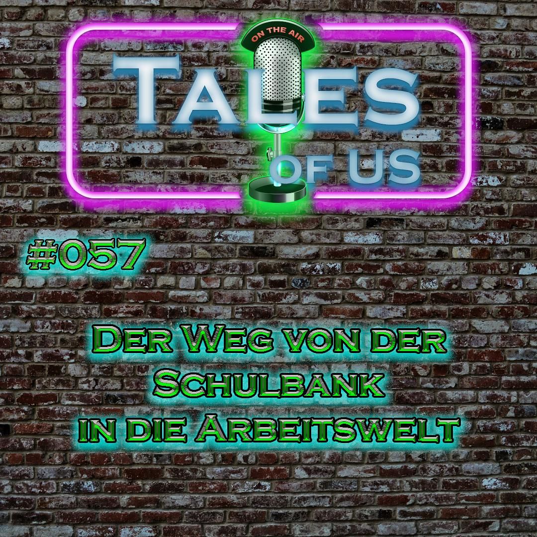 #057 - Der Weg von der Schulbank in die Arbeitswelt