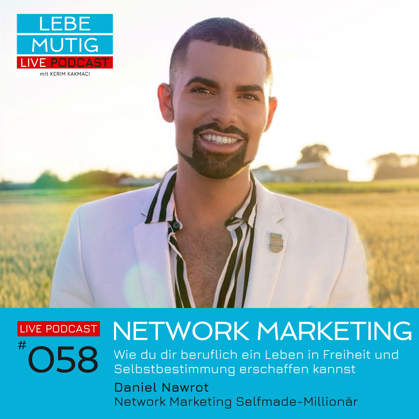 #058: NETWORK MARKETING - Wie du dir beruflich ein Leben in Freiheit und Selbstbestimmung erschaffen kannst