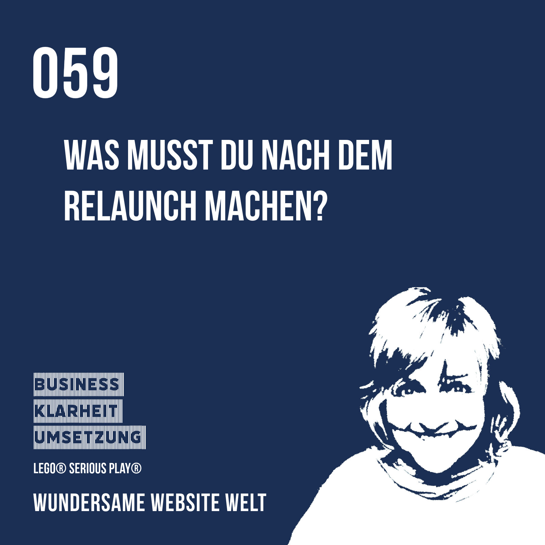 059 - Teil 3 von 3: Frischer Wind für deine Webseite: Der ultimative Relaunch-Guide