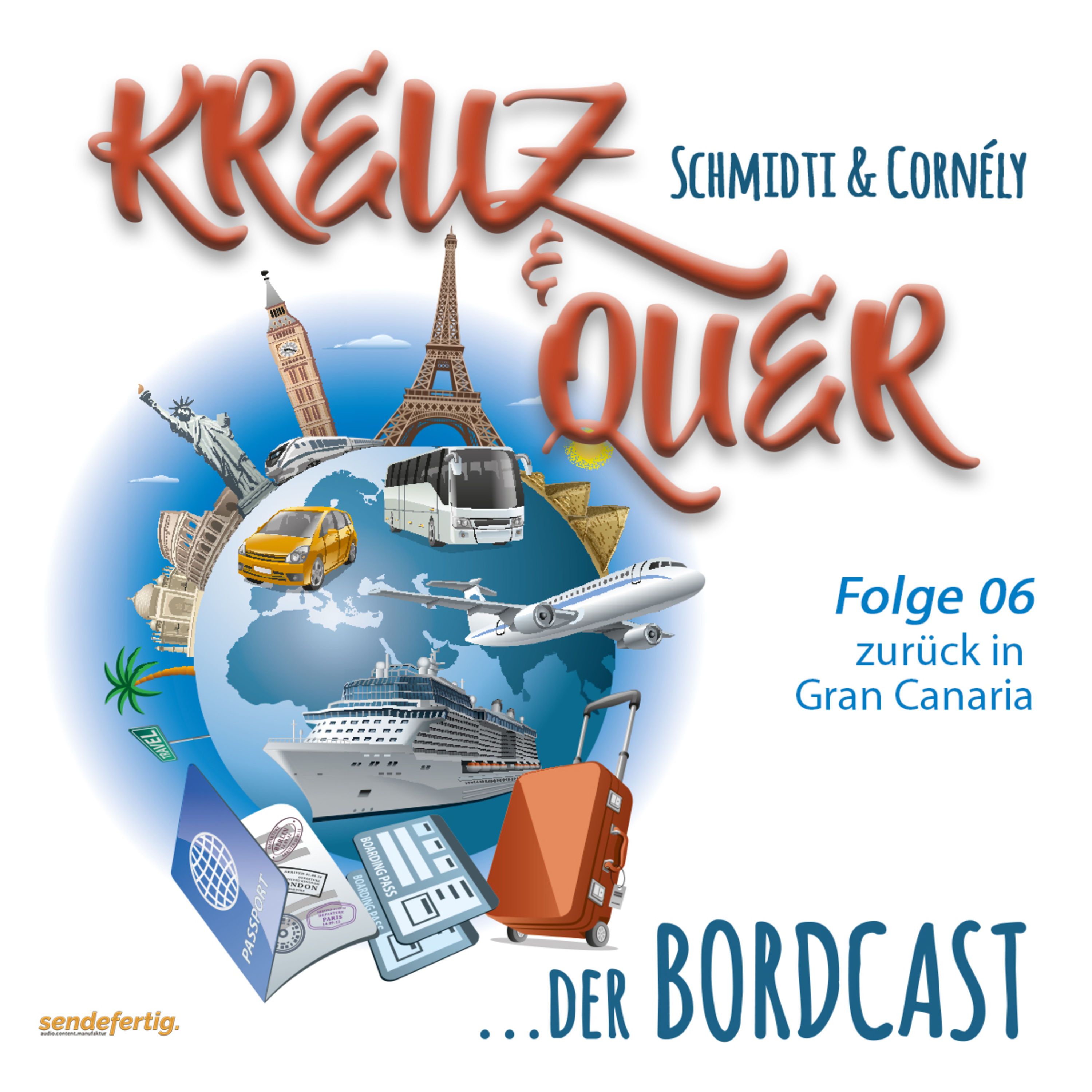06 Bordcast "KREUZ & QUER" mit Schmidti & Cornély - Folge 6