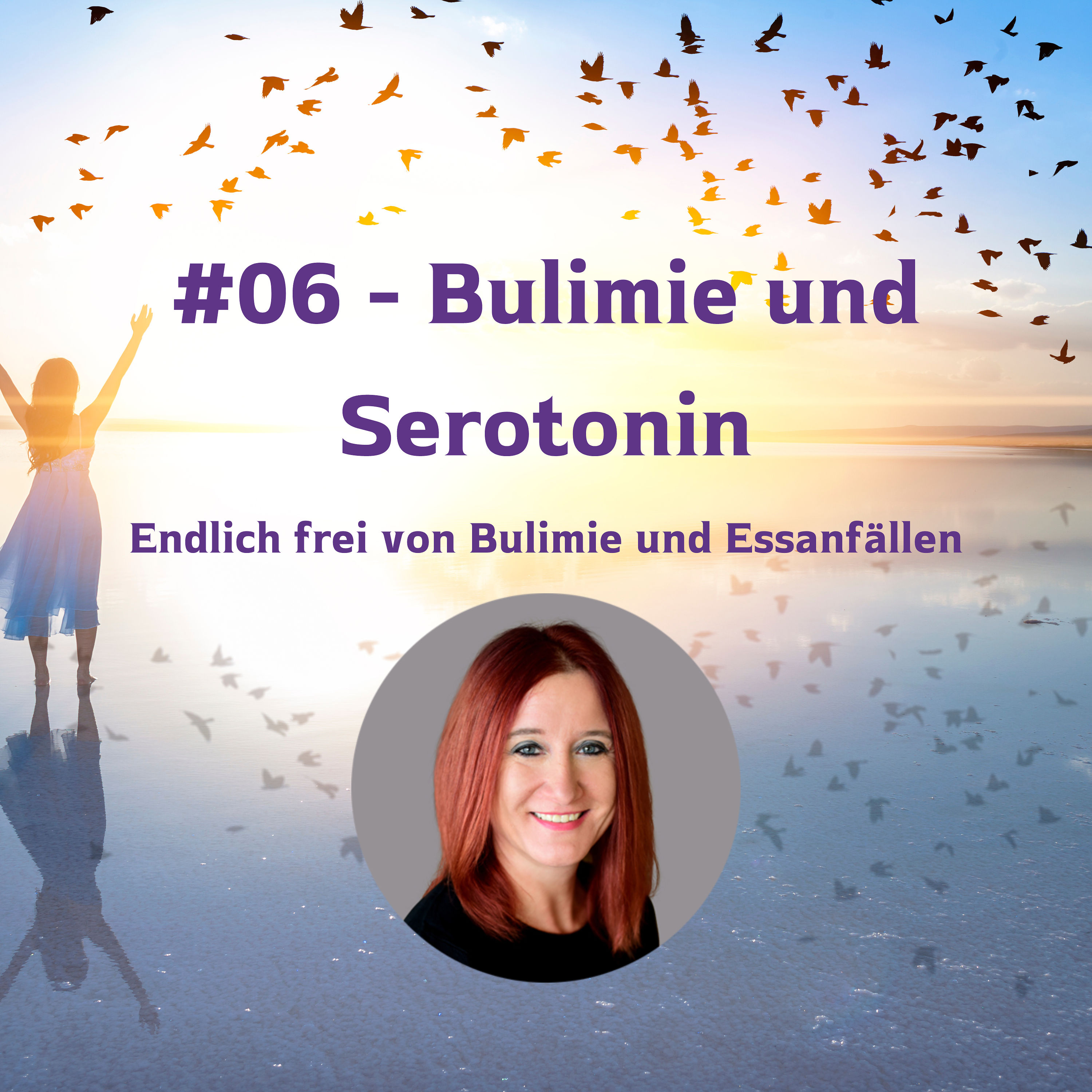 #06 - Bulimie und Serotonin