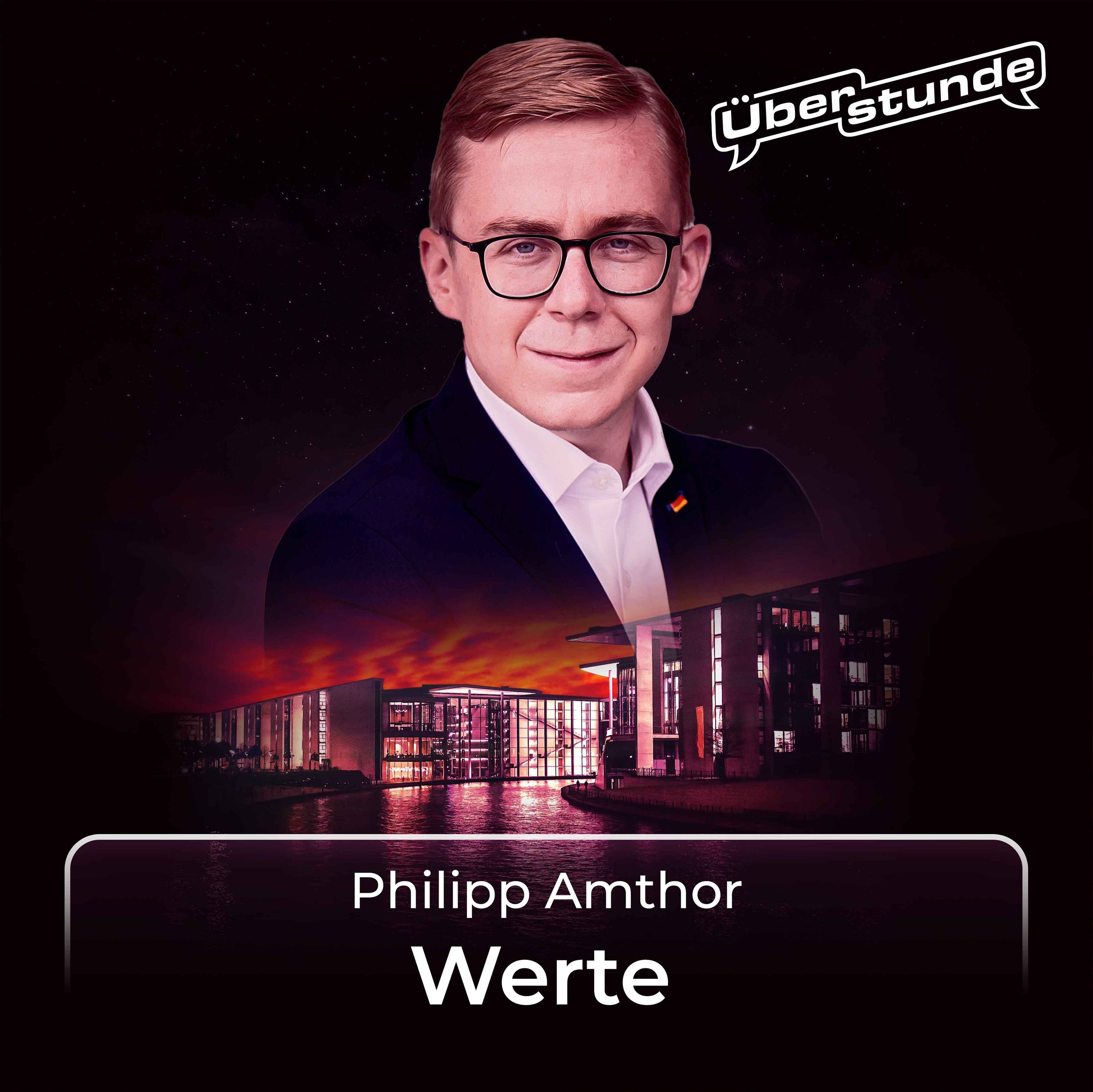 #06 Philipp Amthor über “Werte”
