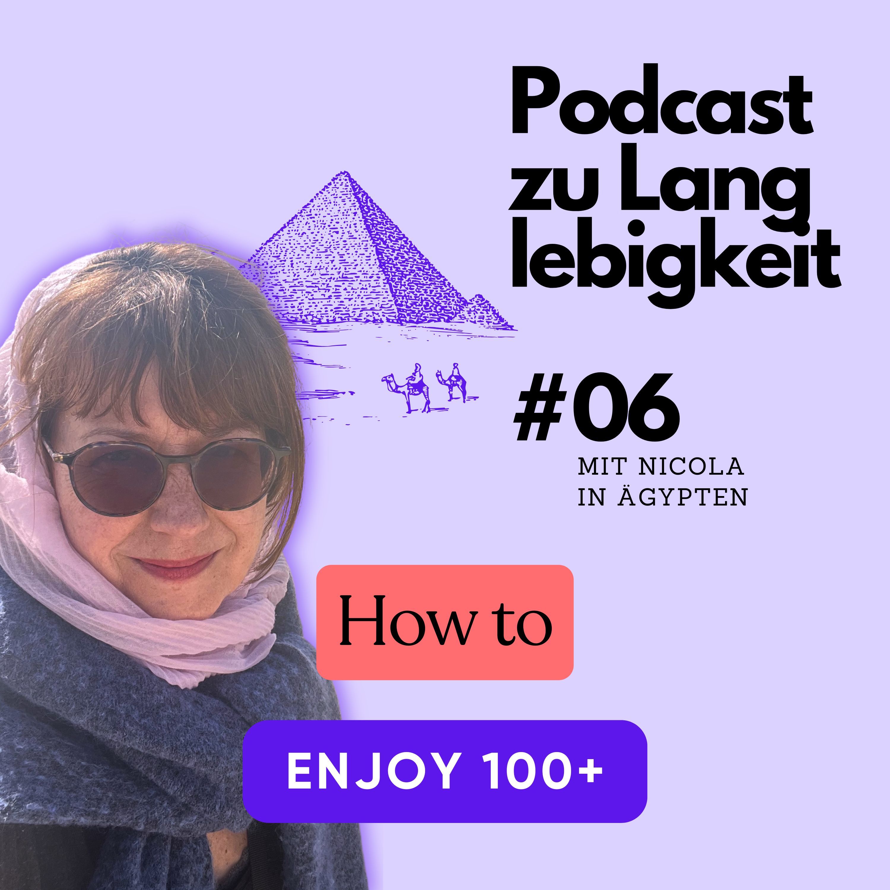 #06 Pyramiden, Kairo & Ramadan - langlebig wie die Pharaonen?