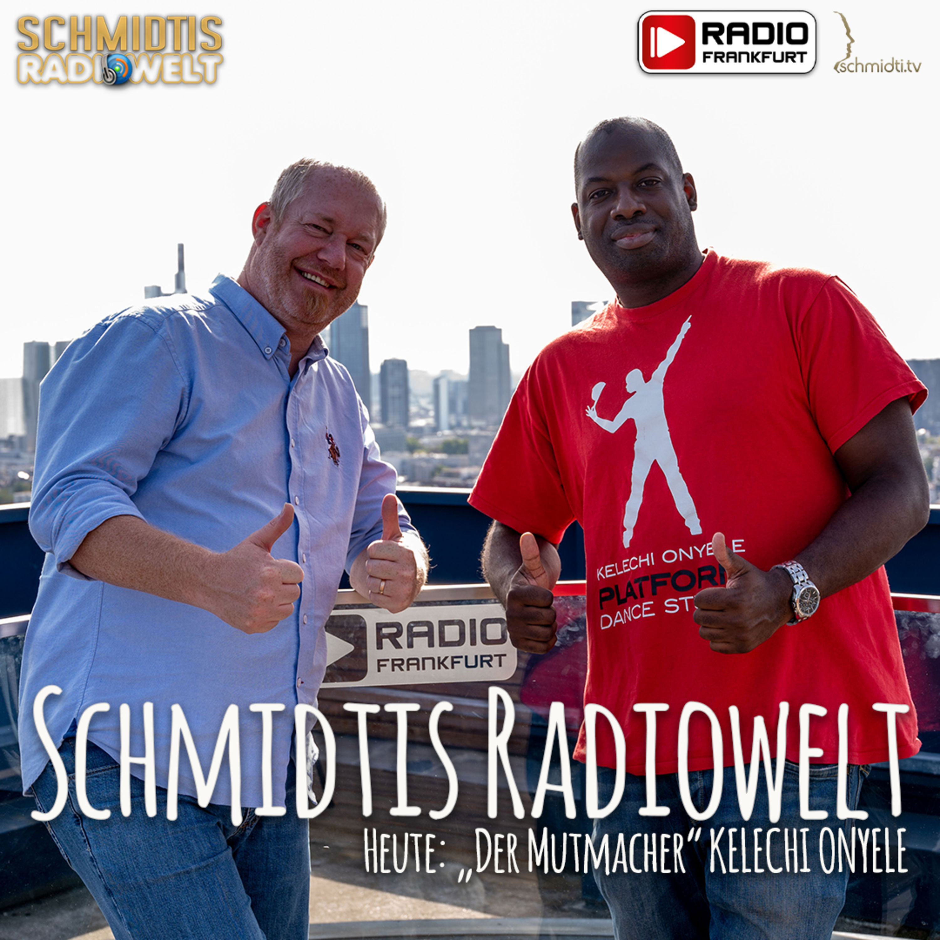 06 Schmidtis Radiowelt Podcast - zu Gast: "Der Mutmacher" KELECHI ONYELE