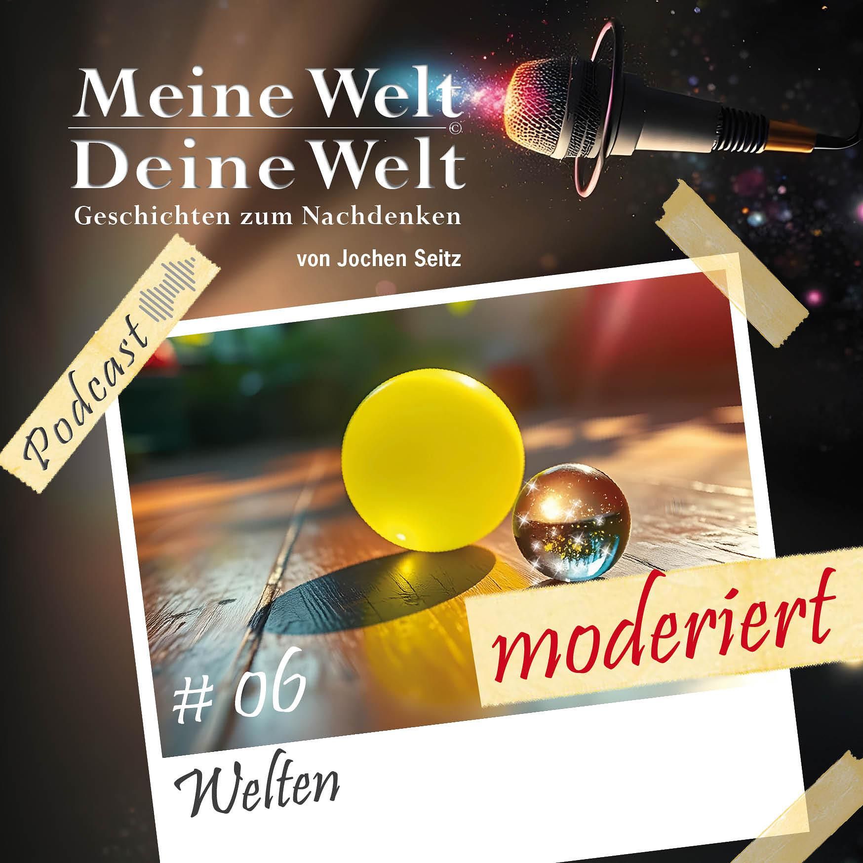 06 Welten (interpretiert)
