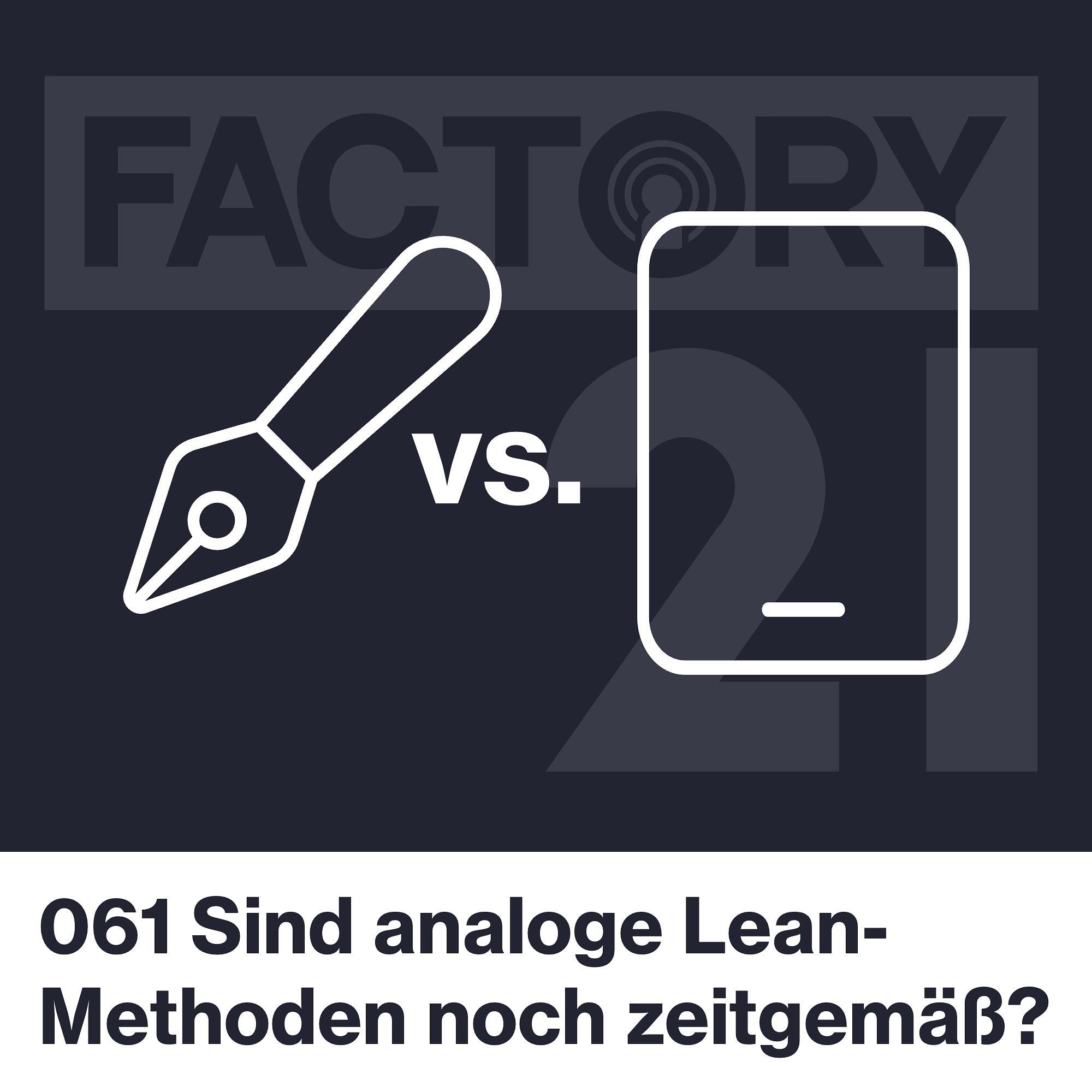 061 Sind analoge Lean Methoden noch zeitgemäß?