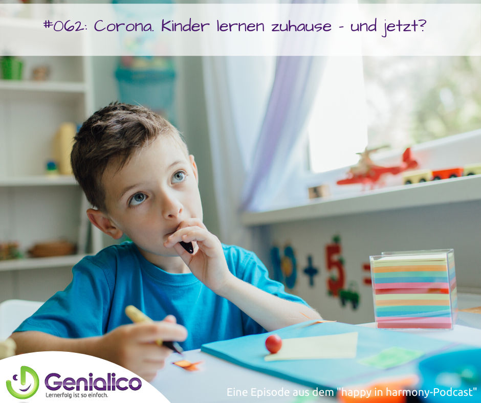 #062: Corona. Kinder lernen zuhause - und jetzt?