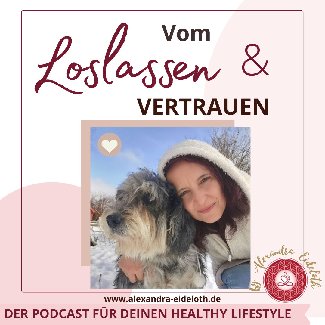 065 - Vom Loslassen & Vertrauen