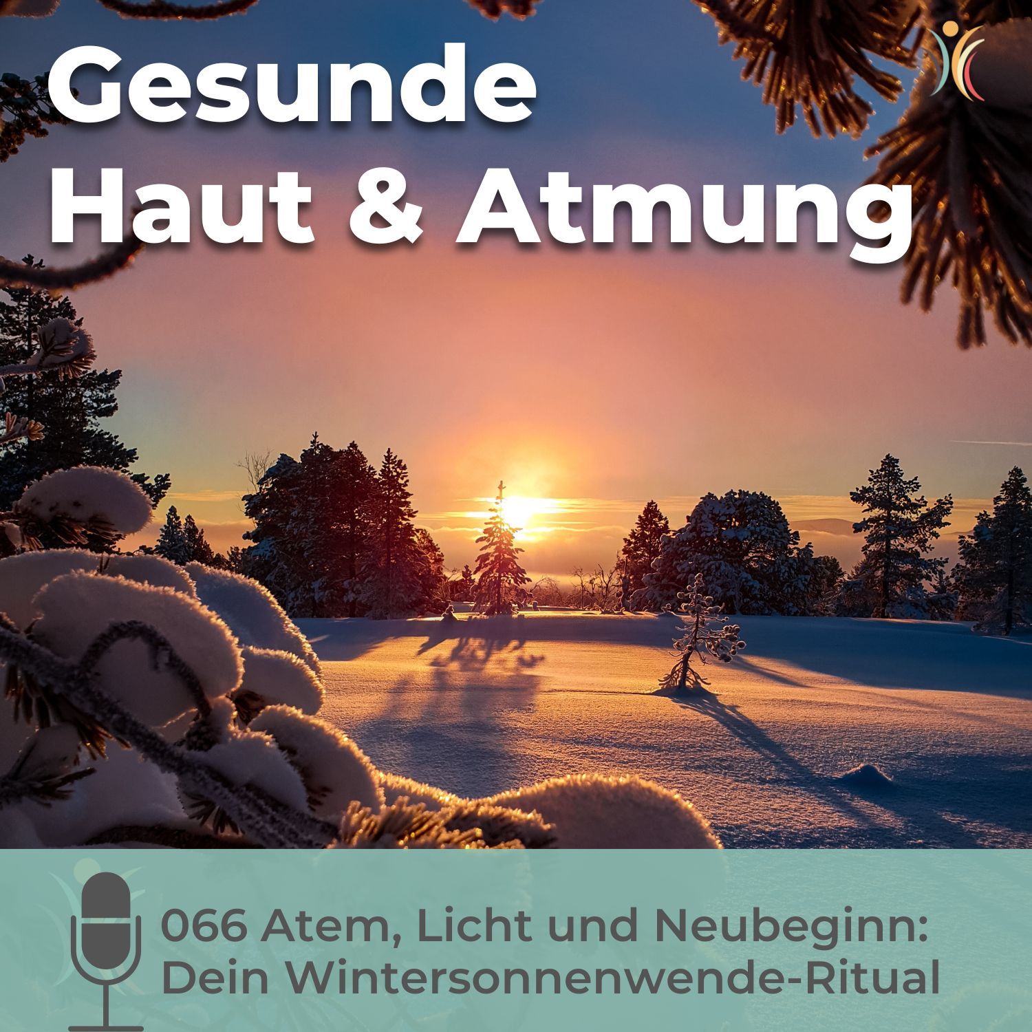 066 Atem, Licht und Neubeginn: Dein Wintersonnenwende-Atem-Ritual