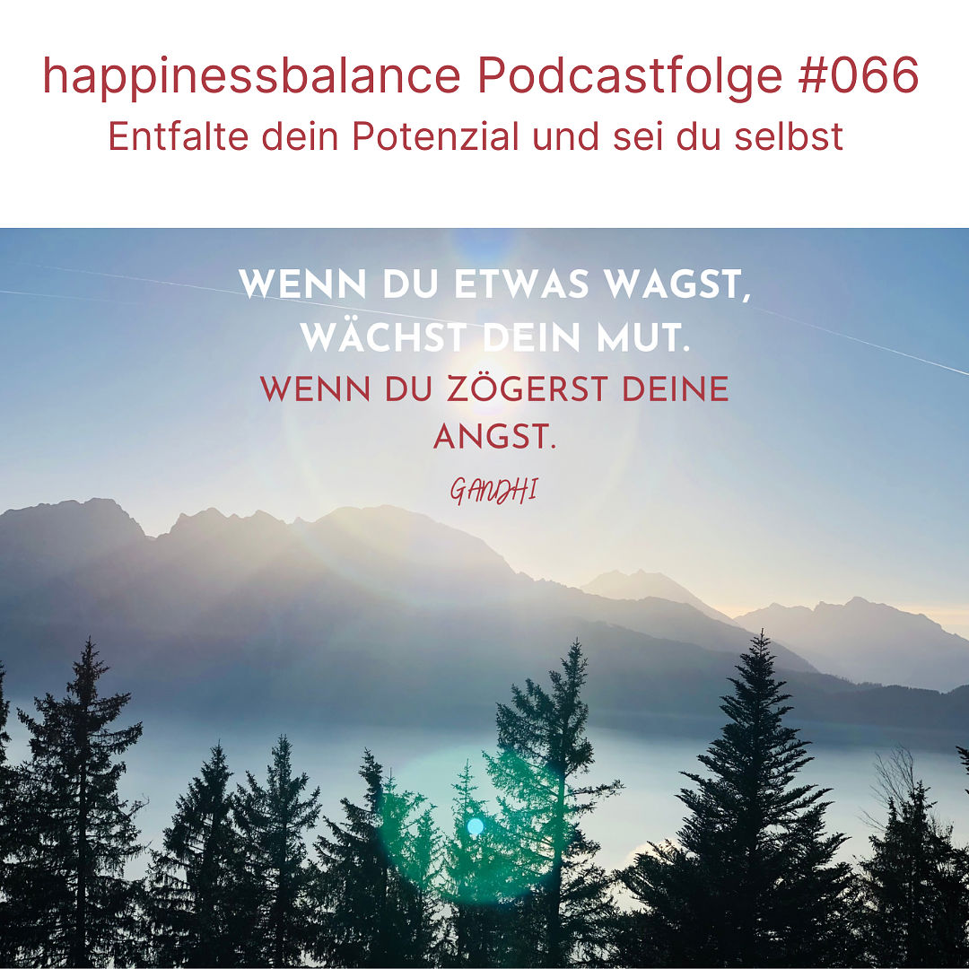 #066 Entfalte dein Potenzial und sei du Selbst