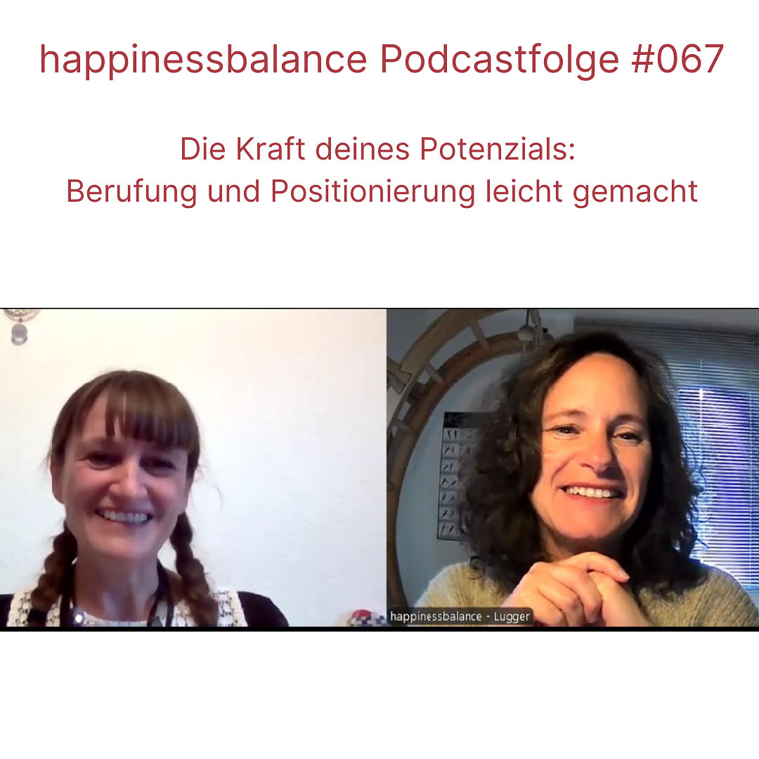 #067 Die Kraft deines Potenzials: Berufung und Positionierung leicht gemacht