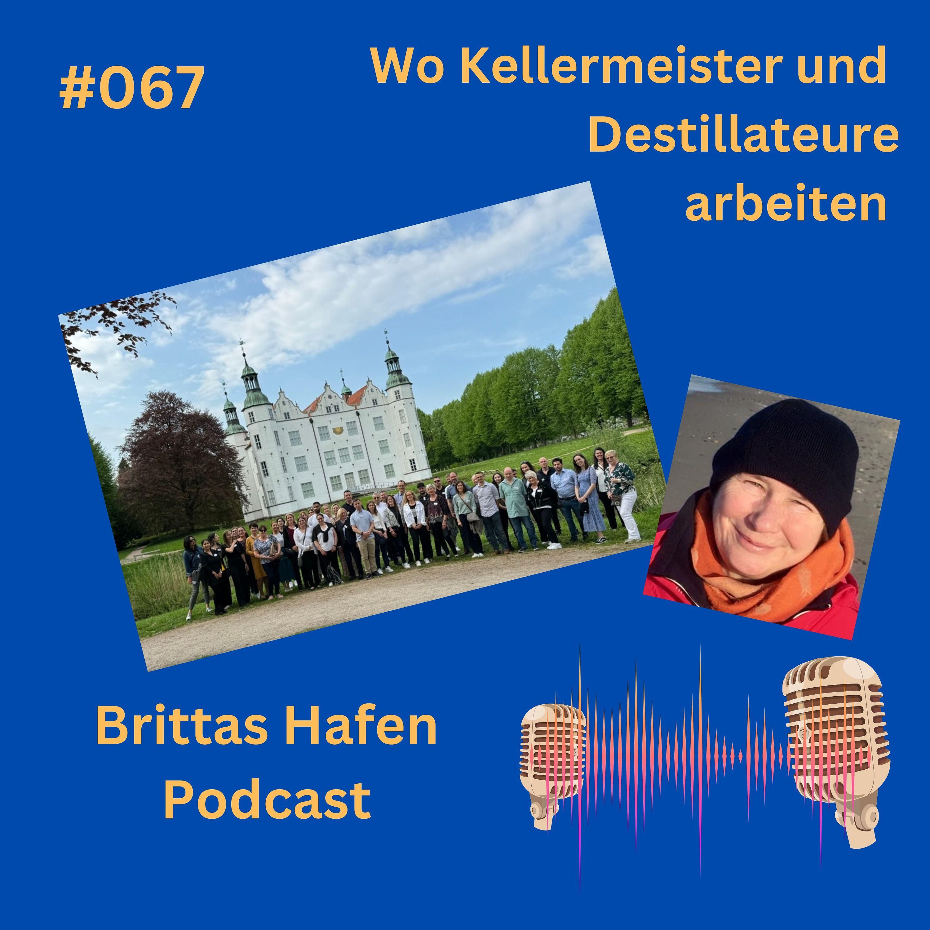 #067 - Wo Kellermeister und Destillateure arbeiten