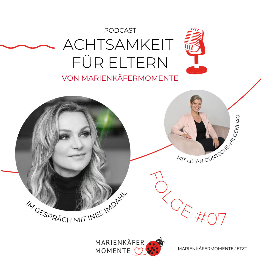 #07 MARIENKÄFERMOMENTE: Vereinbarkeit als Partnerschaftsthema und Empathie als Super Skill – im Talk mit Ines Imdahl