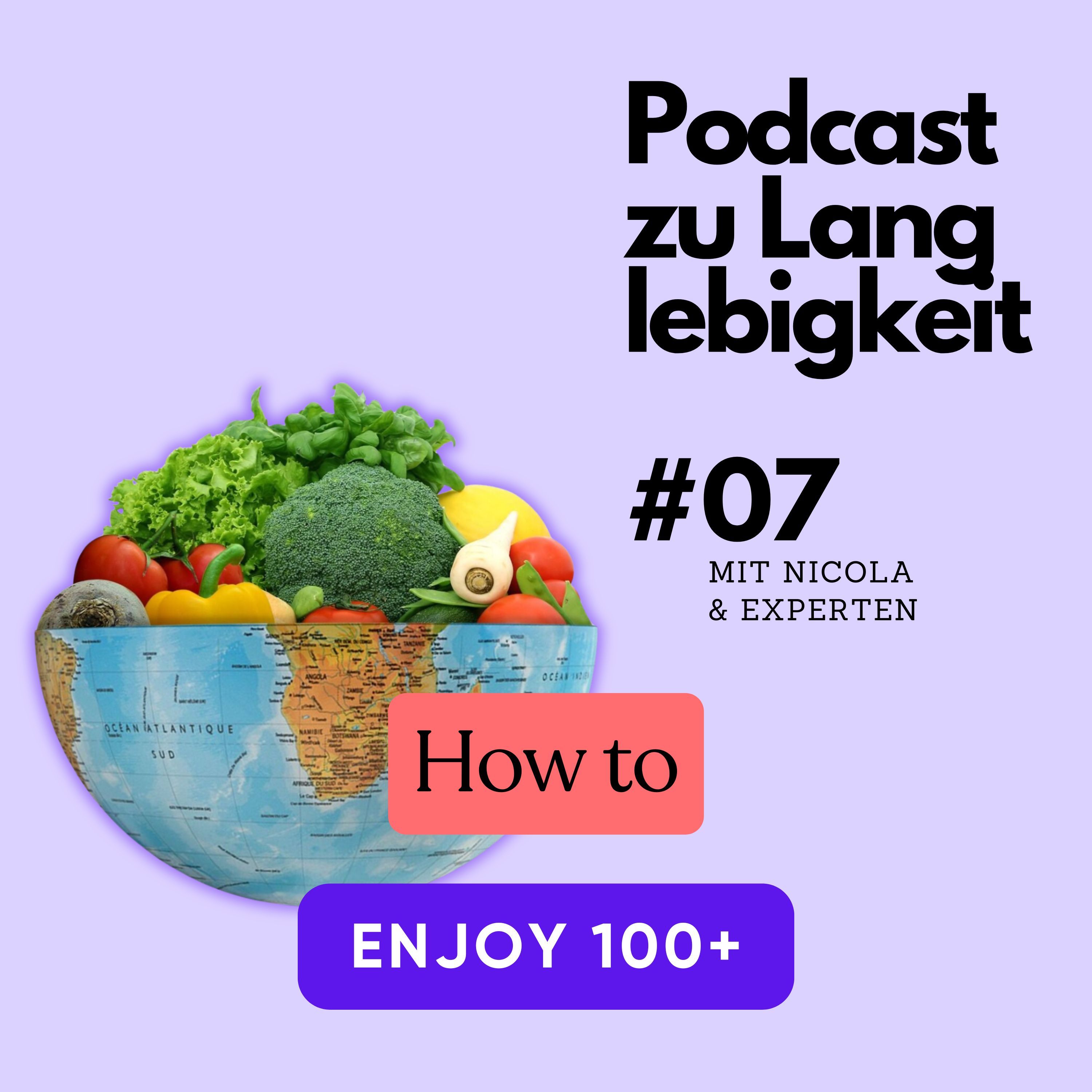 #07 Planetary Health Diet, Naturküche & Mikroplastik - Dein Weg zu guten 100+ Jahren