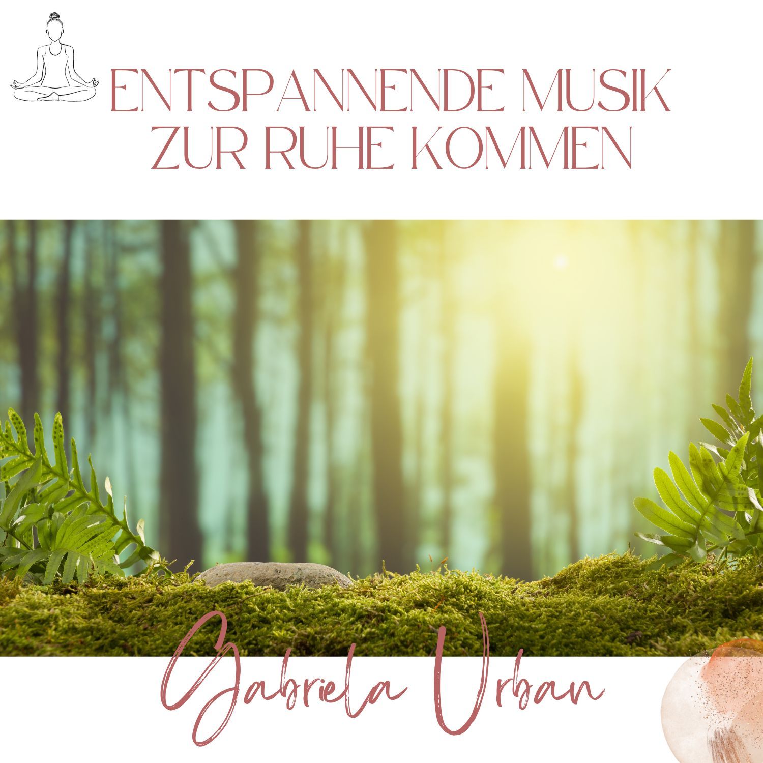#070: Entspannende Musik zur Ruhe kommen und abschalten