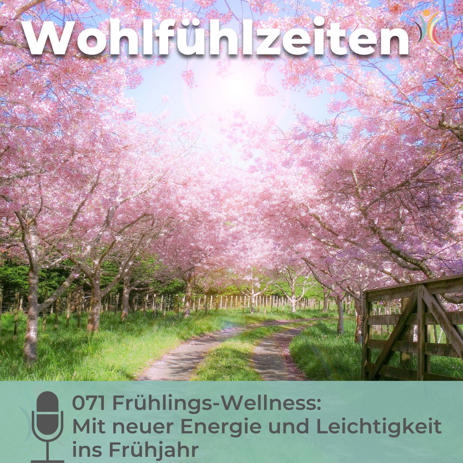 071 Frühlings-Wellness: Mit neuer Energie und Leichtigkeit ins Frühjahr