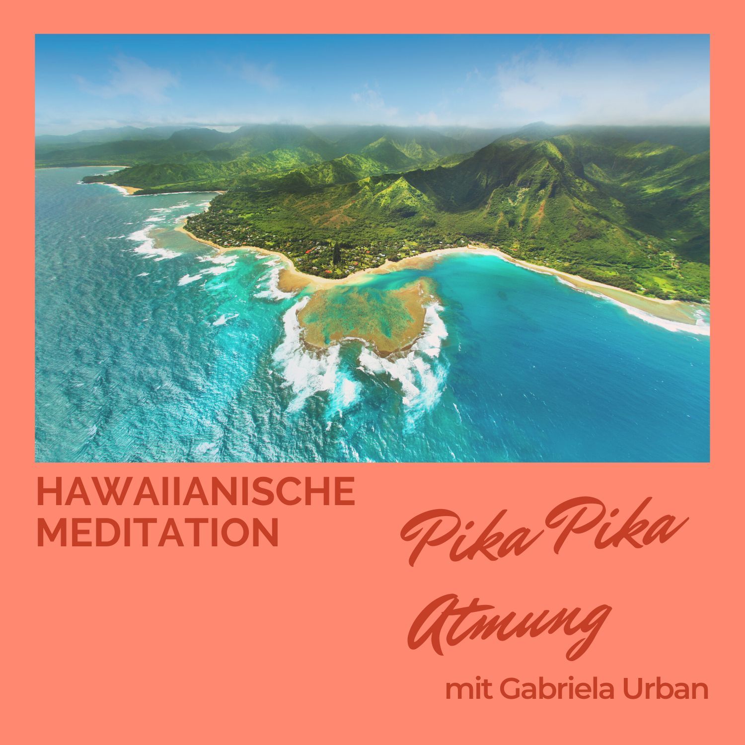 #071: Hawaiianische Atem-Meditation: Pika Pika Atmung zum Entspannen