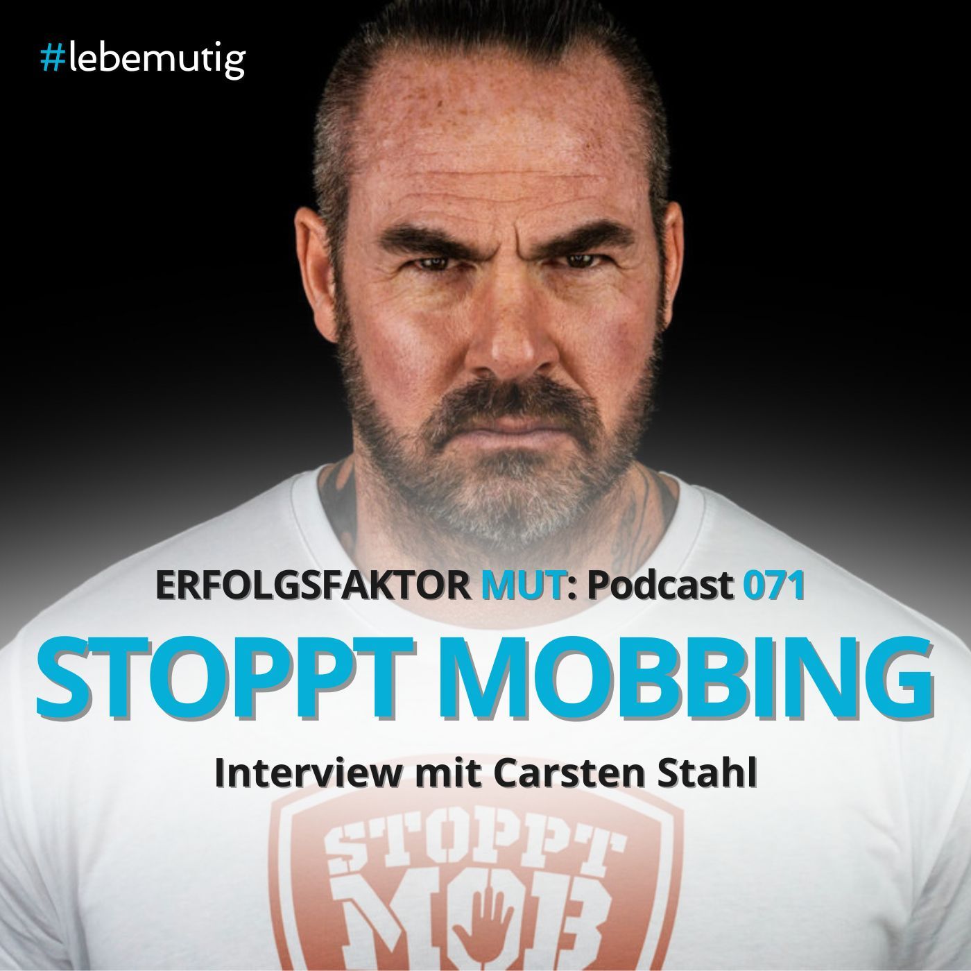 071: STOPPT MOBBING - Interview mit Carsten Stahl