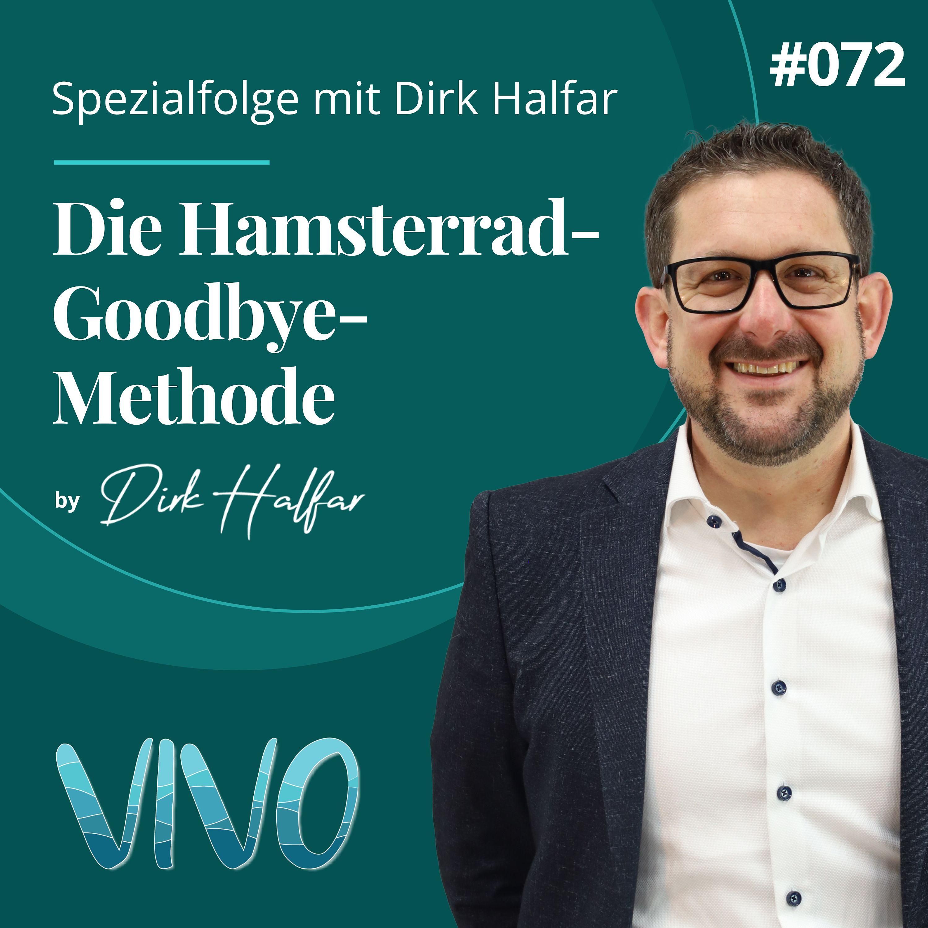#072 - Die Hamsterrad-Goodbye-Methode von Dirk Halfar