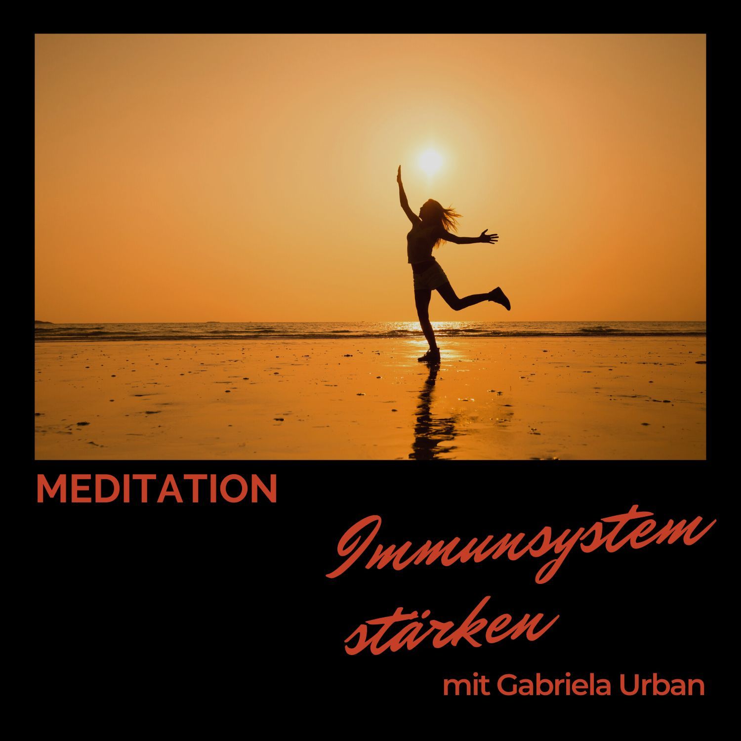 #073: Meditation Immunsystem stärken – fühle dich kraftvoll und vital
