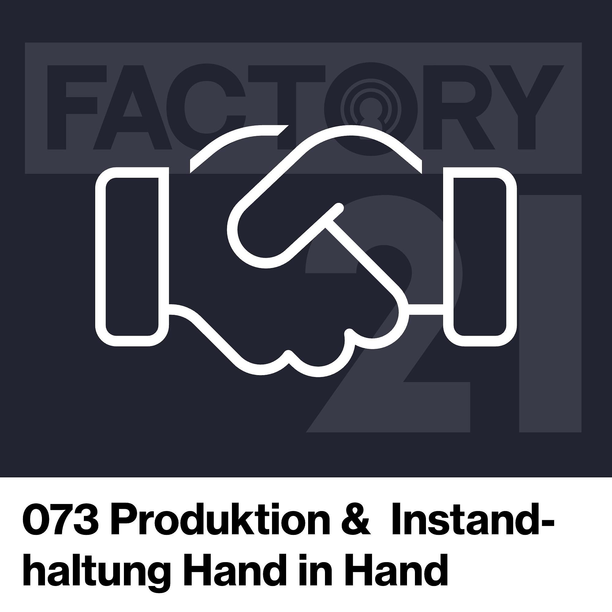 073 Produktion und Instandhaltung Hand in Hand