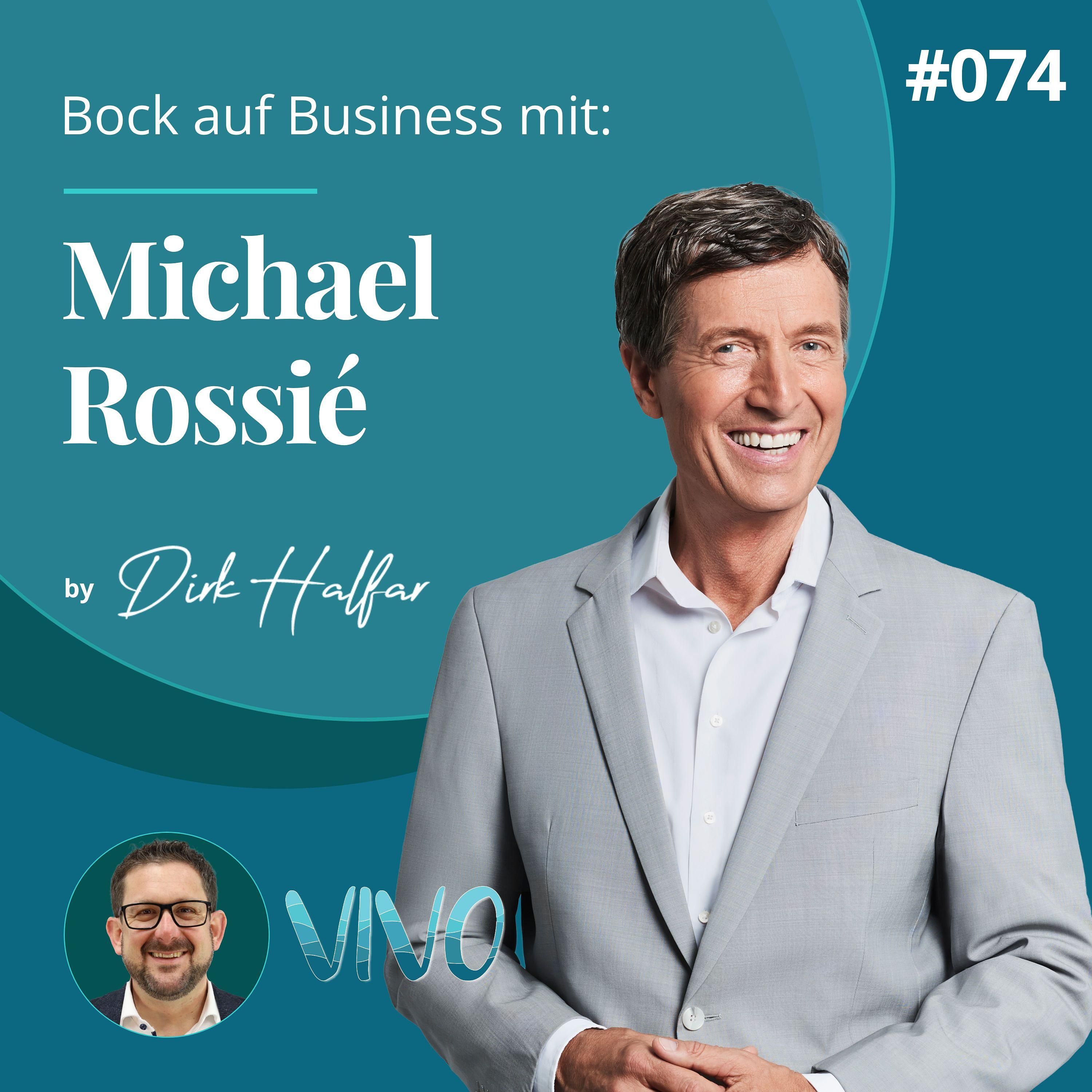 #074 - Michael Rossié als Gast bei Bock auf Business