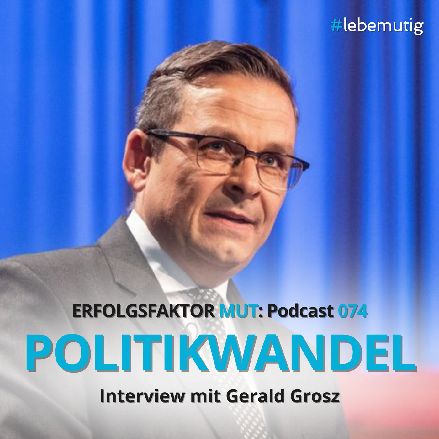 074: POLITIKWANDEL - Interview mit Gerald Grosz