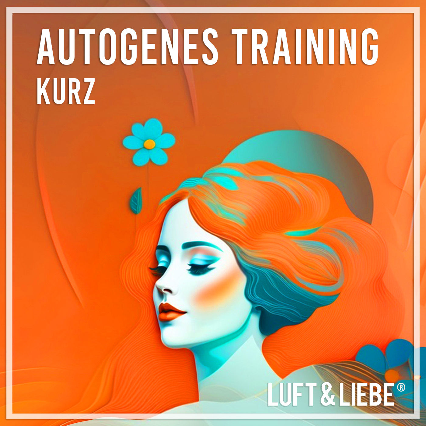 076 AUTOGENES TRAINING kurz - für jeden Tag