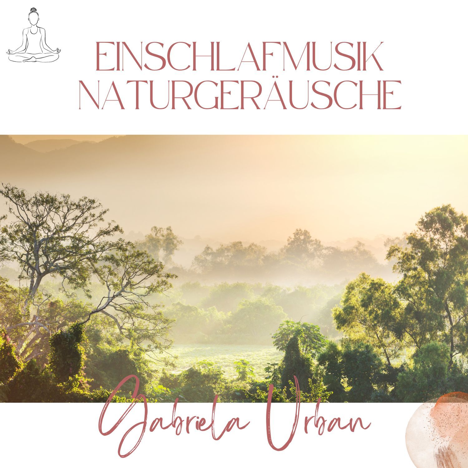#076: Beruhigende Einschlafmusik Naturgeräusche – für eine erholsame Nacht