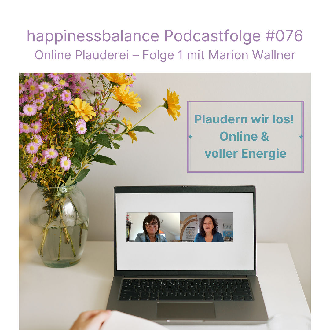 #076 Online Plauderei - Folge 1 mit Marion Wallner - Titel: Plaudern wir los! Online & voller Energie