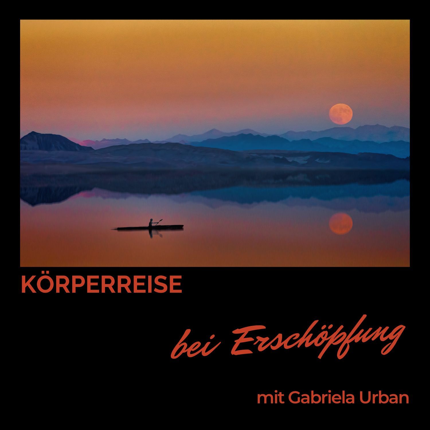 #077: Körperreise bei Erschöpfung und innerer Anspannung