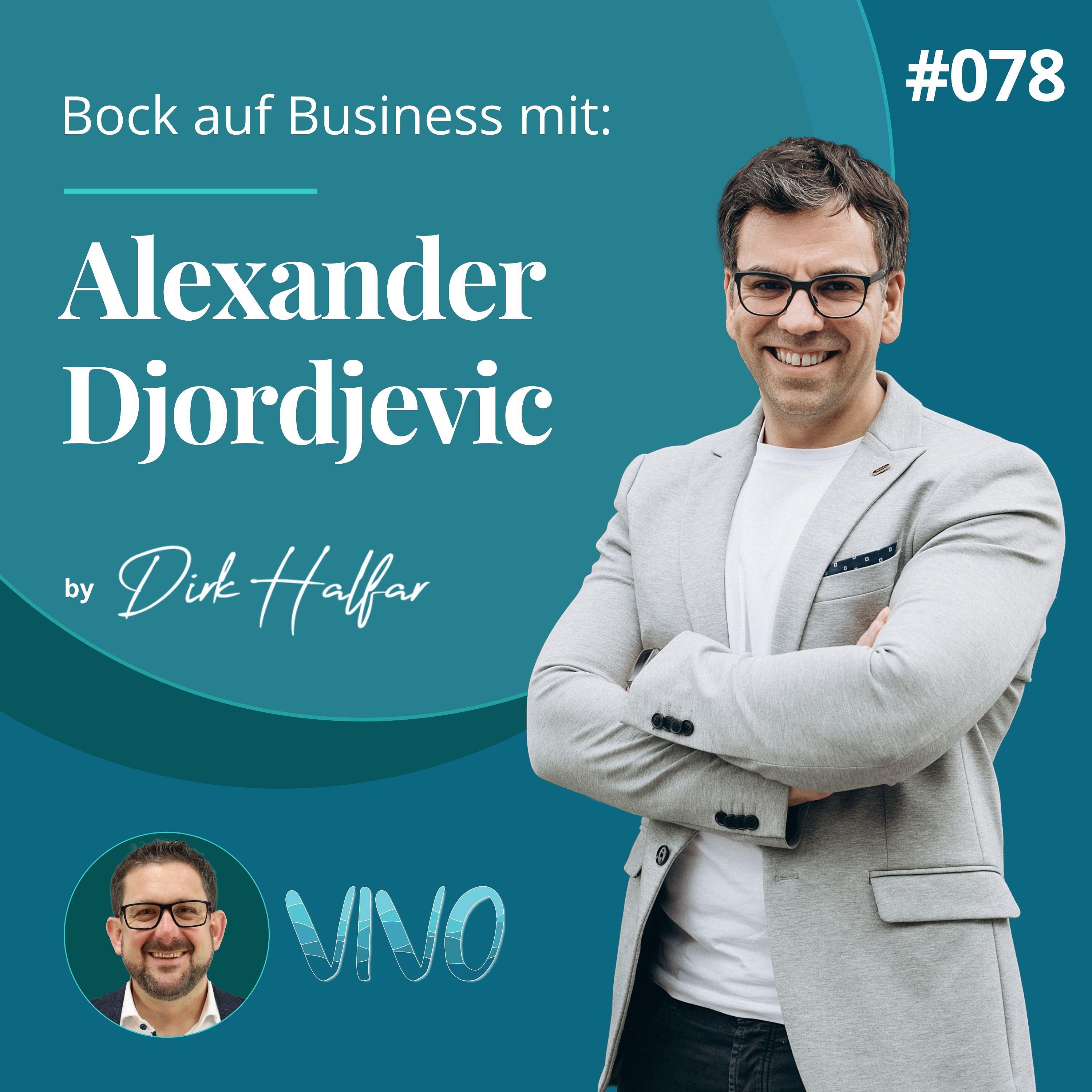 #078 - Alexander Djordjevic als Gast bei Bock auf Business