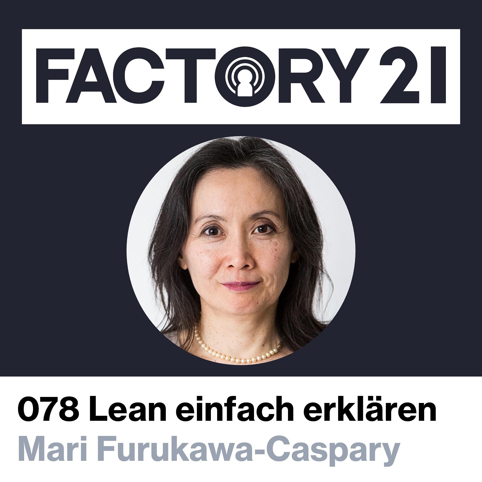 078 Lean einfach erklären | pragmatisch, verständlich und ohne Übersetzungsfehler mit Mari Furukawa-Caspary