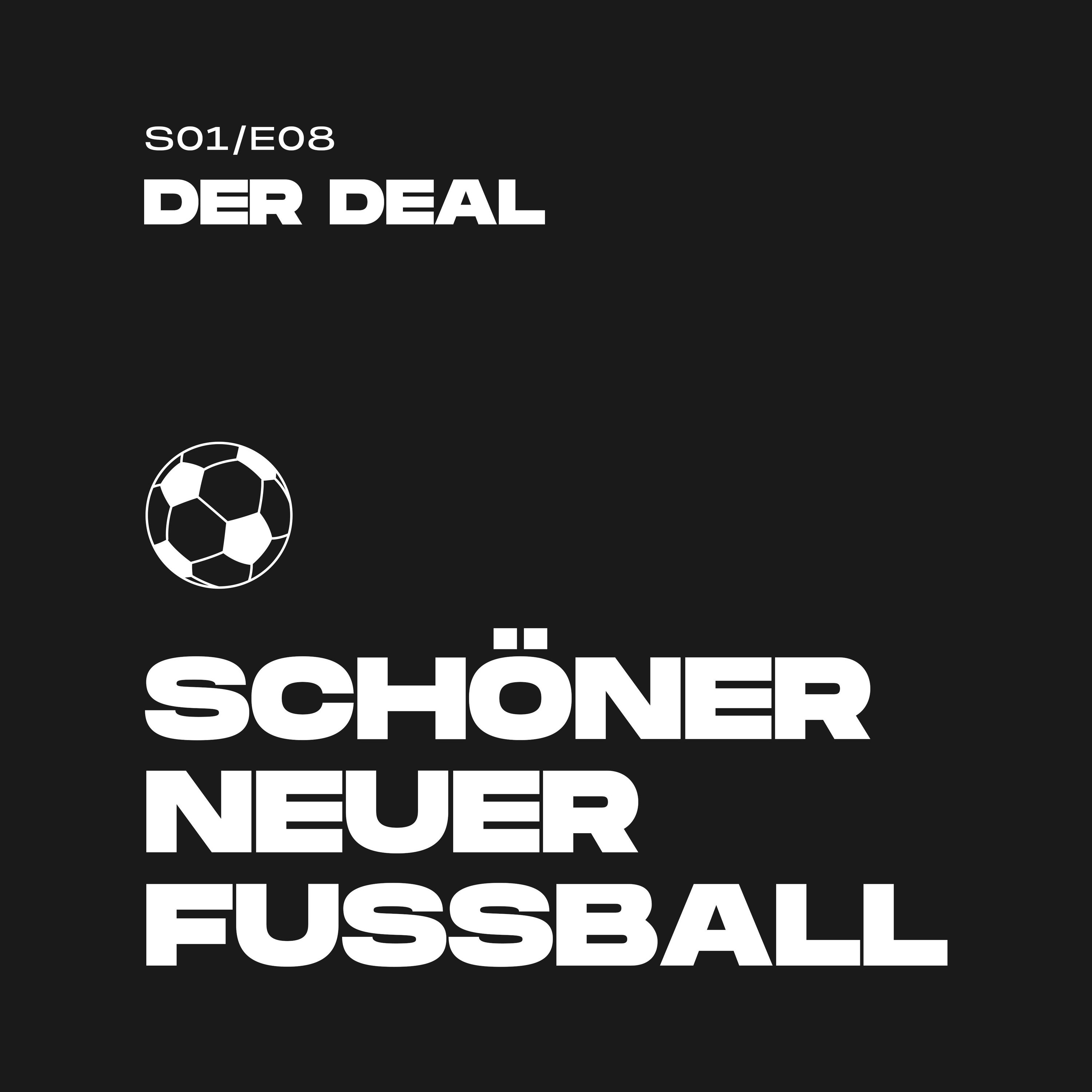 #08 - Der Deal