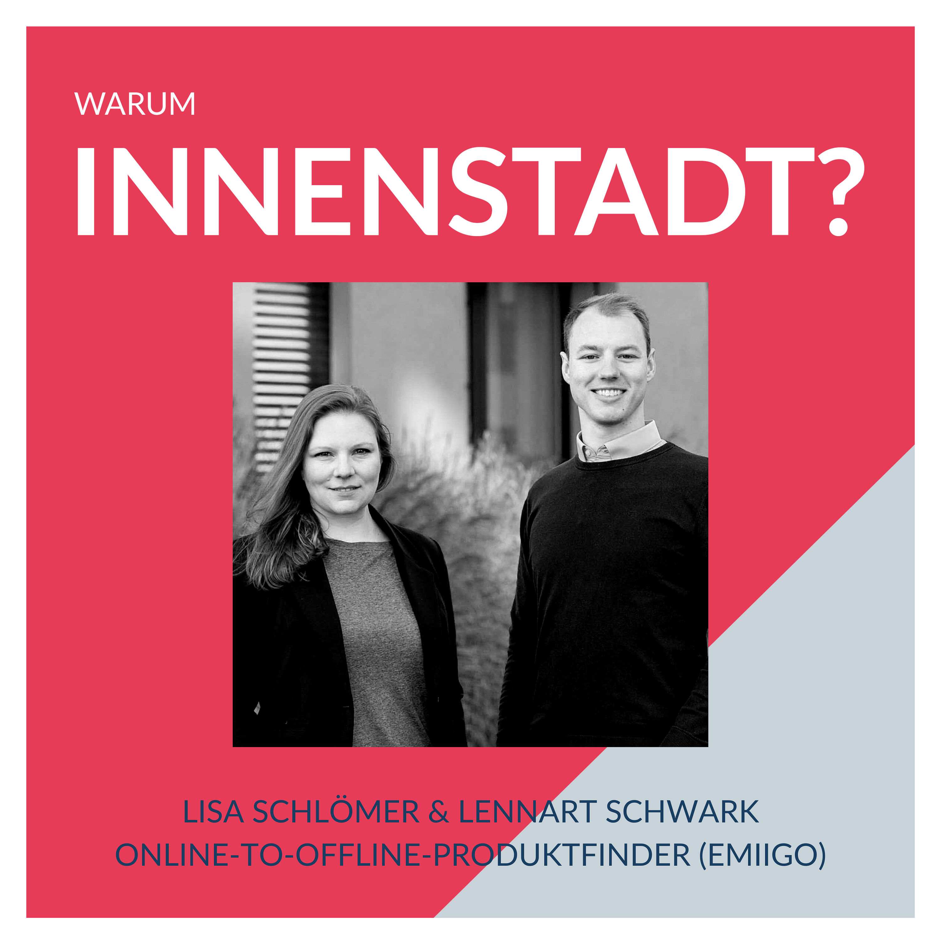 #08: Lisa Schlömer & Lennart Schwark - Online-to-Offline-Produktfinder (emiigo)