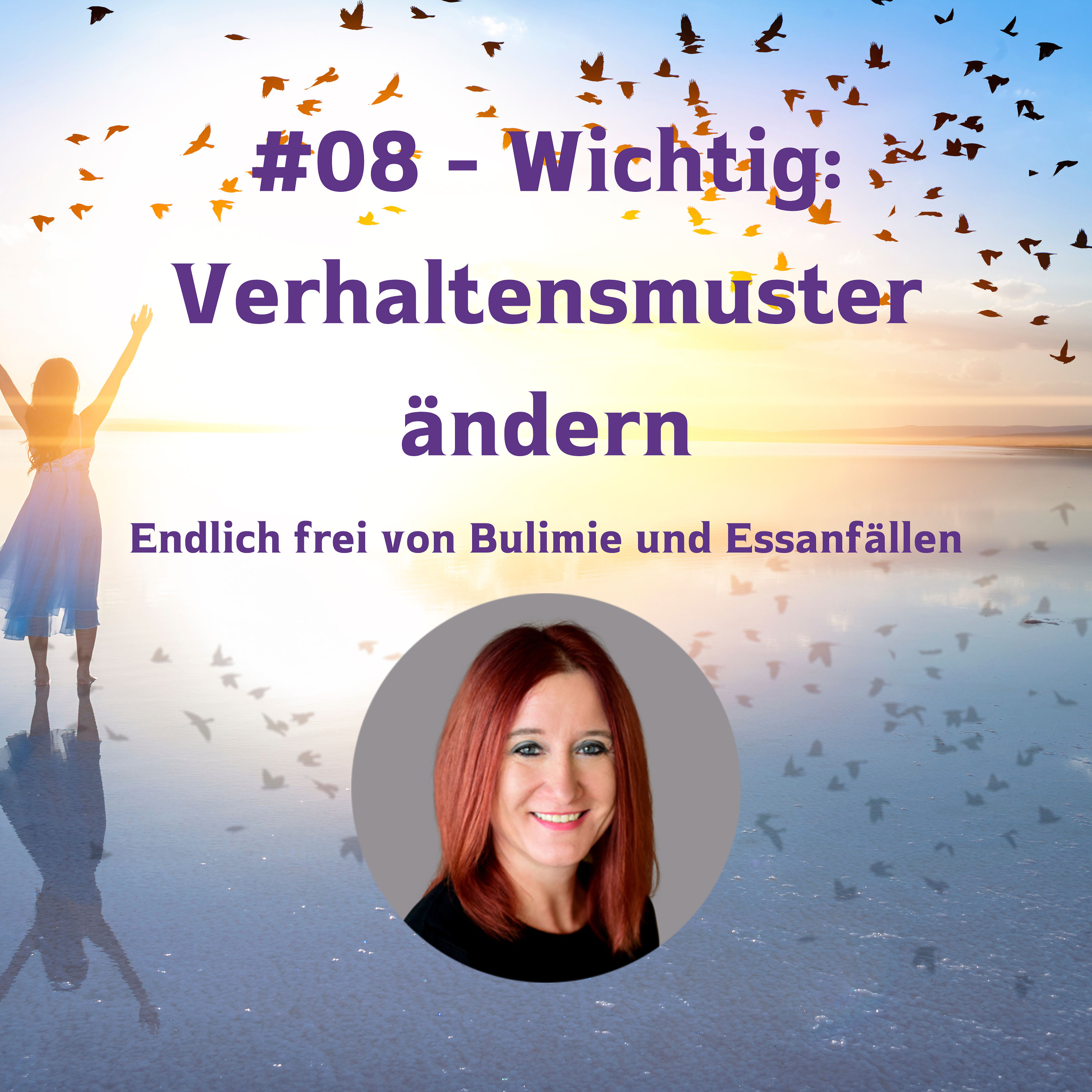 #08 - Wichtig: Verhaltensmuster ändern