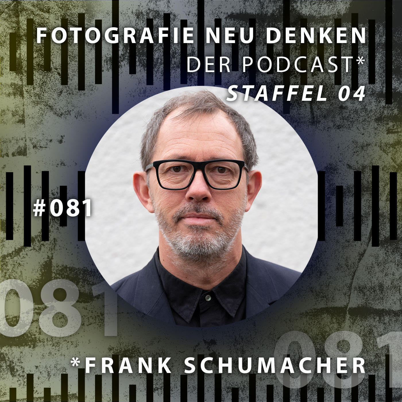 #081 »Das Ausbrechen aus der Foto-Blase ist wichtig.«